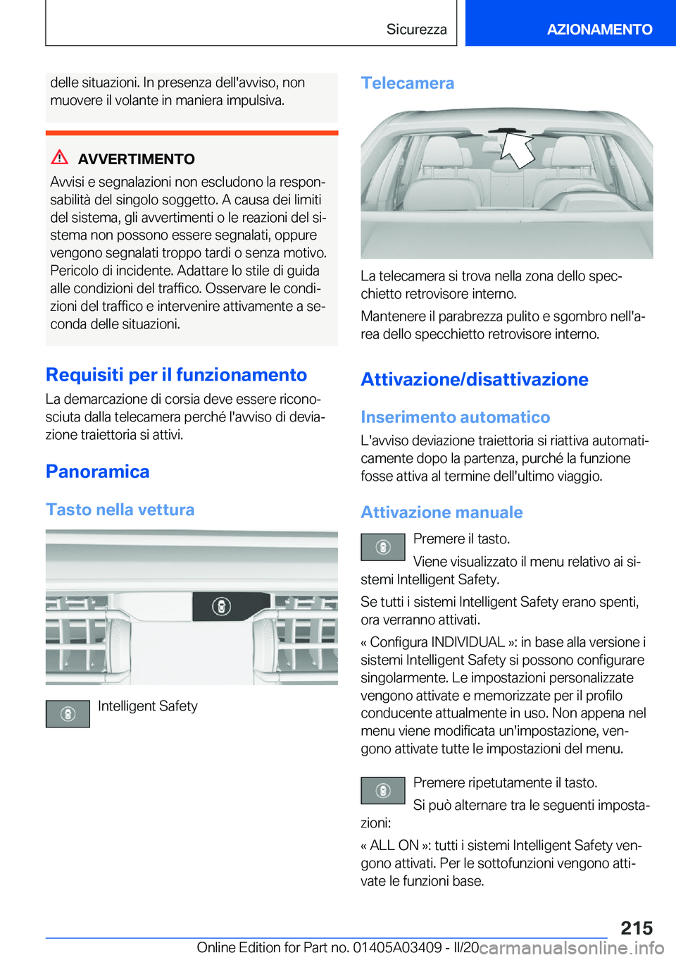 BMW X6 M 2020  Libretti Di Uso E manutenzione (in Italian) �d�e�l�l�e��s�i�t�u�a�z�i�o�n�i�.��I�n��p�r�e�s�e�n�z�a��d�e�l�l�'�a�v�v�i�s�o�,��n�o�n
�m�u�o�v�e�r�e��i�l��v�o�l�a�n�t�e��i�n��m�a�n�i�e�r�a��i�m�p�u�l�s�i�v�a�.
�A�V�V�E�R�T�I�M�E�N�T