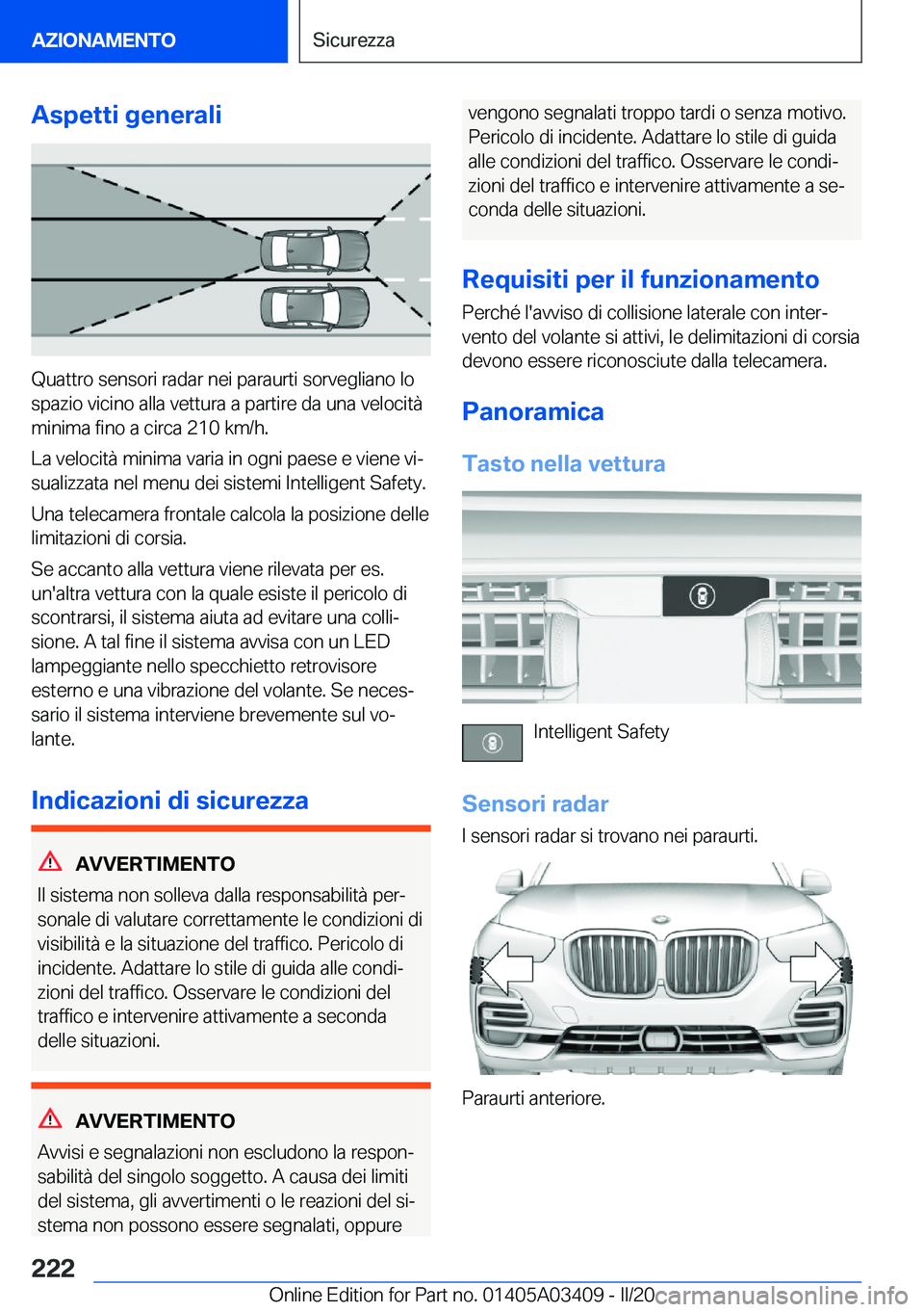 BMW X6 M 2020  Libretti Di Uso E manutenzione (in Italian) �A�s�p�e�t�t�i��g�e�n�e�r�a�l�i
�Q�u�a�t�t�r�o��s�e�n�s�o�r�i��r�a�d�a�r��n�e�i��p�a�r�a�u�r�t�i��s�o�r�v�e�g�l�i�a�n�o��l�o
�s�p�a�z�i�o��v�i�c�i�n�o��a�l�l�a��v�e�t�t�u�r�a��a��p�a�r�t�i