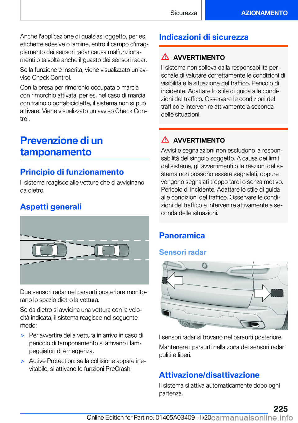 BMW X6 M 2020  Libretti Di Uso E manutenzione (in Italian) �A�n�c�h�e��l�'�a�p�p�l�i�c�a�z�i�o�n�e��d�i��q�u�a�l�s�i�a�s�i��o�g�g�e�t�t�o�,��p�e�r��e�s�.
�e�t�i�c�h�e�t�t�e��a�d�e�s�i�v�e��o��l�a�m�i�n�e�,��e�n�t�r�o��i�l��c�a�m�p�o��d�'�