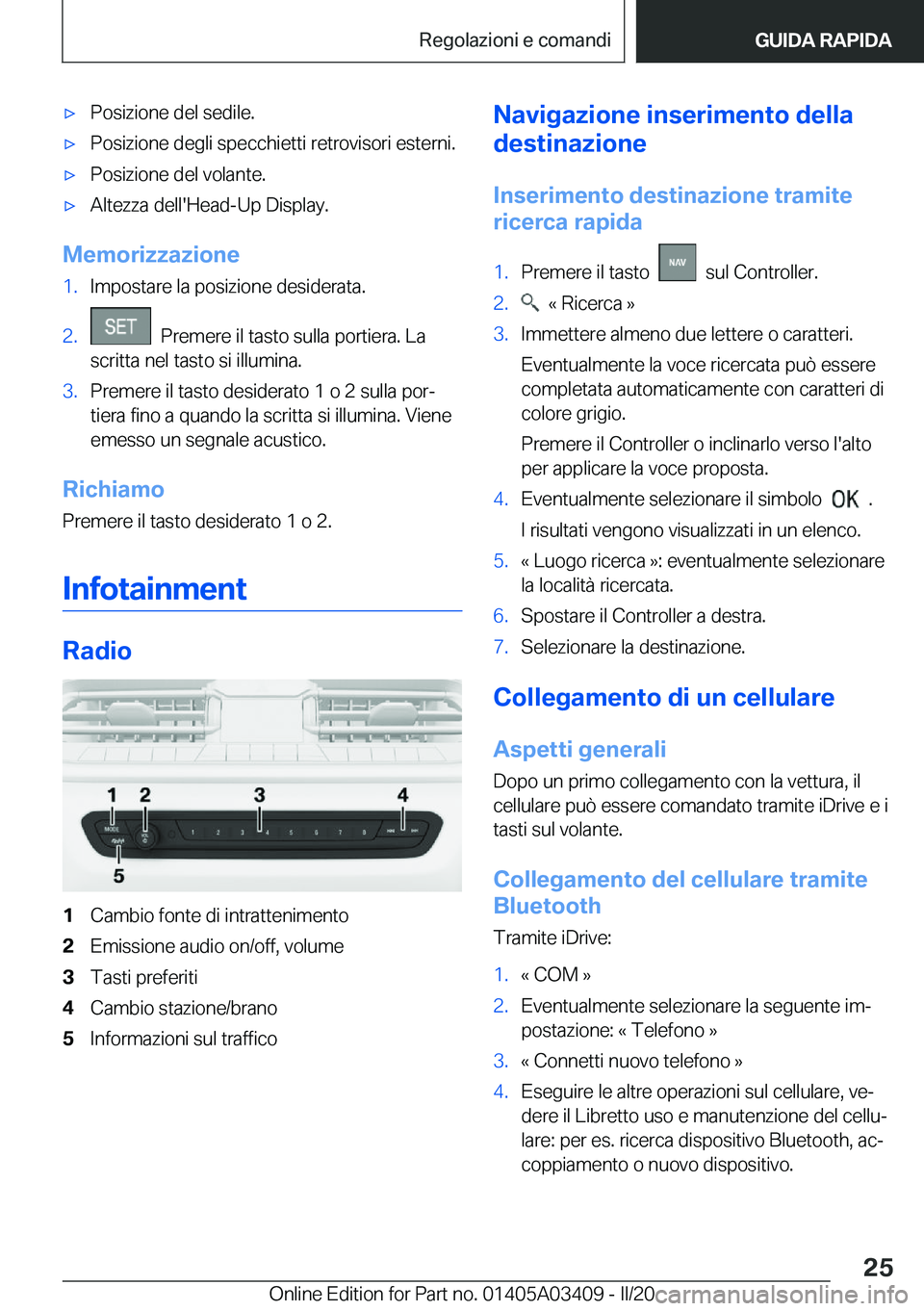 BMW X6 M 2020  Libretti Di Uso E manutenzione (in Italian) 'x�P�o�s�i�z�i�o�n�e��d�e�l��s�e�d�i�l�e�.'x�P�o�s�i�z�i�o�n�e��d�e�g�l�i��s�p�e�c�c�h�i�e�t�t�i��r�e�t�r�o�v�i�s�o�r�i��e�s�t�e�r�n�i�.'x�P�o�s�i�z�i�o�n�e��d�e�l��v�o�l�a�n�t�e�.