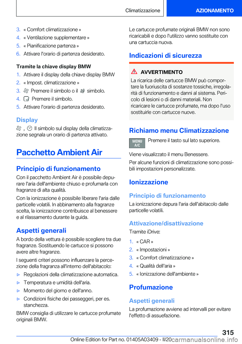BMW X6 M 2020  Libretti Di Uso E manutenzione (in Italian) �3�.�«��C�o�m�f�o�r�t��c�l�i�m�a�t�i�z�z�a�z�i�o�n�e��{�4�.�«��V�e�n�t�i�l�a�z�i�o�n�e��s�u�p�p�l�e�m�e�n�t�a�r�e��{�5�.�«��P�i�a�n�i�f�i�c�a�z�i�o�n�e��p�a�r�t�e�n�z�a��{�6�.�A�t�t�i�v�a�