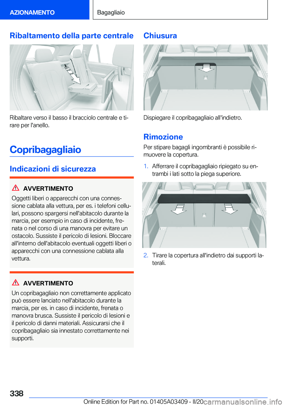 BMW X6 M 2020  Libretti Di Uso E manutenzione (in Italian) �R�i�b�a�l�t�a�m�e�n�t�o��d�e�l�l�a��p�a�r�t�e��c�e�n�t�r�a�l�e
�R�i�b�a�l�t�a�r�e��v�e�r�s�o��i�l��b�a�s�s�o��i�l��b�r�a�c�c�i�o�l�o��c�e�n�t�r�a�l�e��e��t�iª
�r�a�r�e��p�e�r��l�'�
