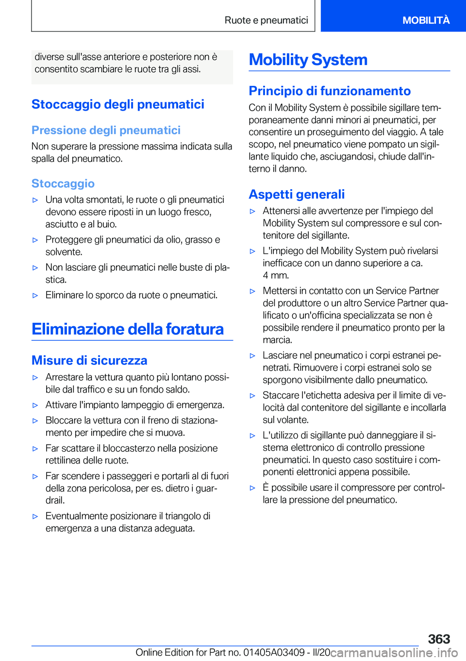 BMW X6 M 2020  Libretti Di Uso E manutenzione (in Italian) �d�i�v�e�r�s�e��s�u�l�l�'�a�s�s�e��a�n�t�e�r�i�o�r�e��e��p�o�s�t�e�r�i�o�r�e��n�o�n��è
�c�o�n�s�e�n�t�i�t�o��s�c�a�m�b�i�a�r�e��l�e��r�u�o�t�e��t�r�a��g�l�i��a�s�s�i�.
�S�t�o�c�c�a�g�