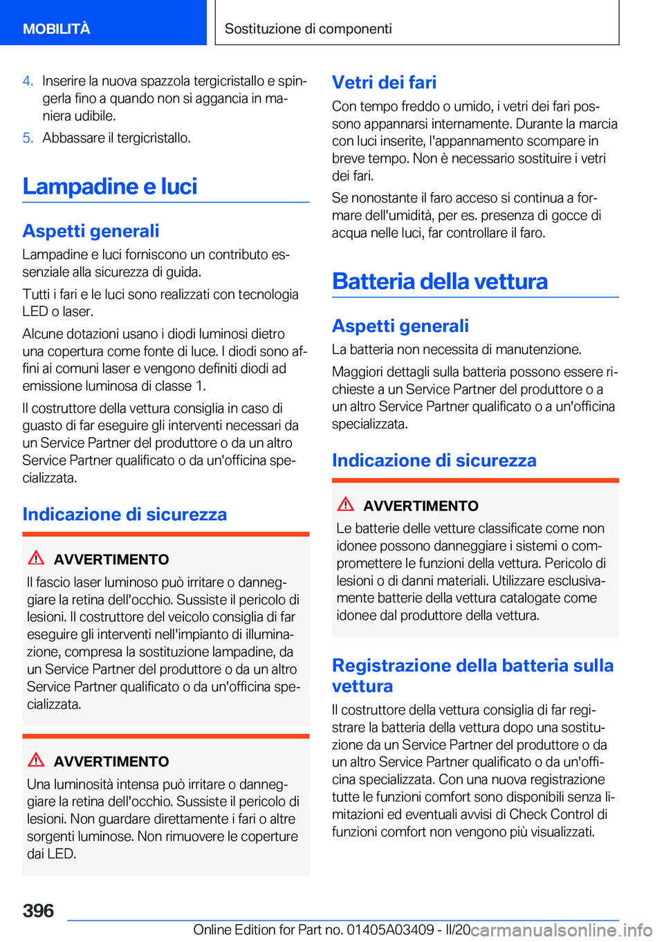 BMW X6 M 2020  Libretti Di Uso E manutenzione (in Italian) �4�.�I�n�s�e�r�i�r�e��l�a��n�u�o�v�a��s�p�a�z�z�o�l�a��t�e�r�g�i�c�r�i�s�t�a�l�l�o��e��s�p�i�nª
�g�e�r�l�a��f�i�n�o��a��q�u�a�n�d�o��n�o�n��s�i��a�g�g�a�n�c�i�a��i�n��m�aª
�n�i�e�r�a