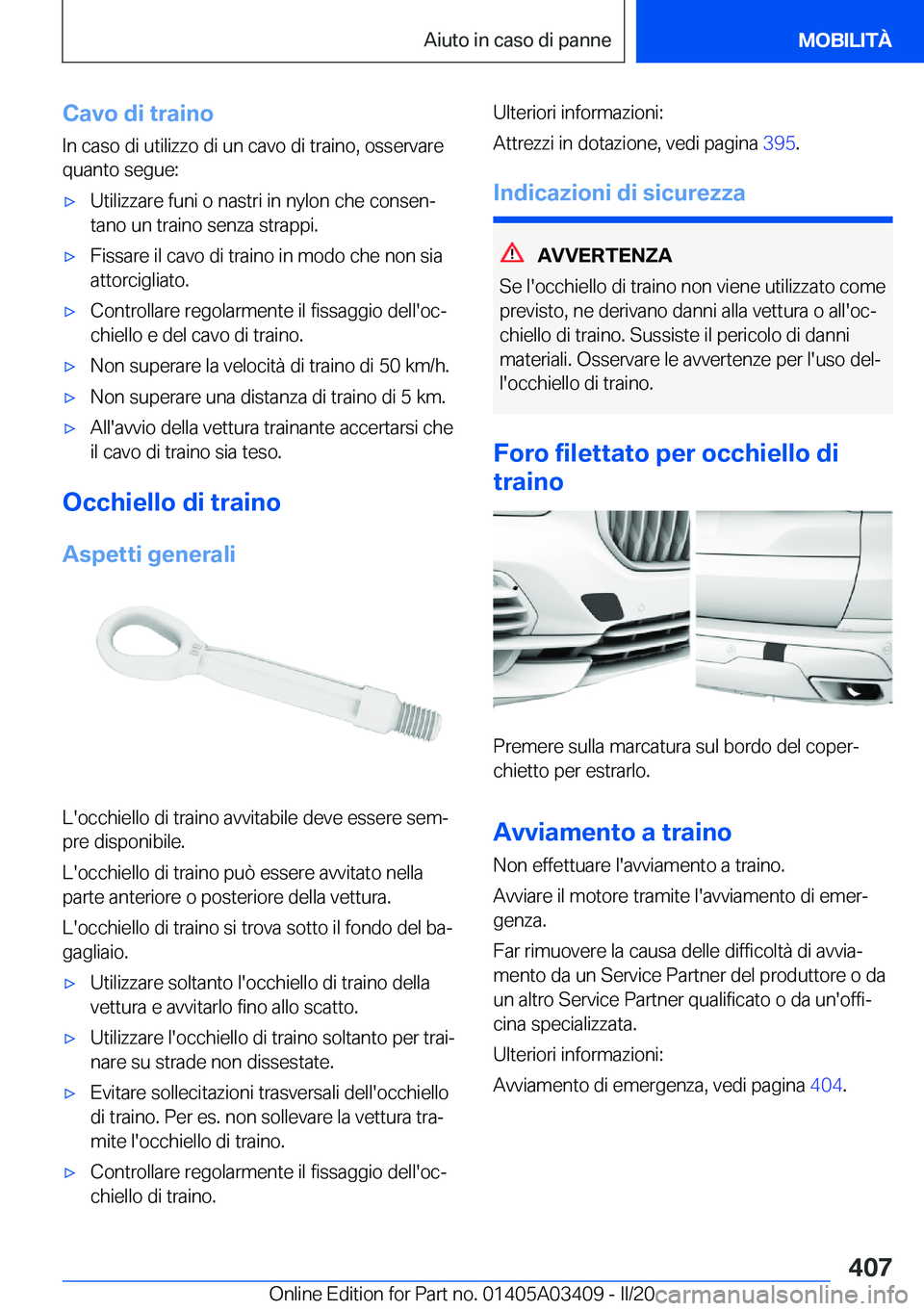 BMW X6 M 2020  Libretti Di Uso E manutenzione (in Italian) �C�a�v�o��d�i��t�r�a�i�n�o
�I�n��c�a�s�o��d�i��u�t�i�l�i�z�z�o��d�i��u�n��c�a�v�o��d�i��t�r�a�i�n�o�,��o�s�s�e�r�v�a�r�e �q�u�a�n�t�o��s�e�g�u�e�:'x�U�t�i�l�i�z�z�a�r�e��f�u�n�i��o�