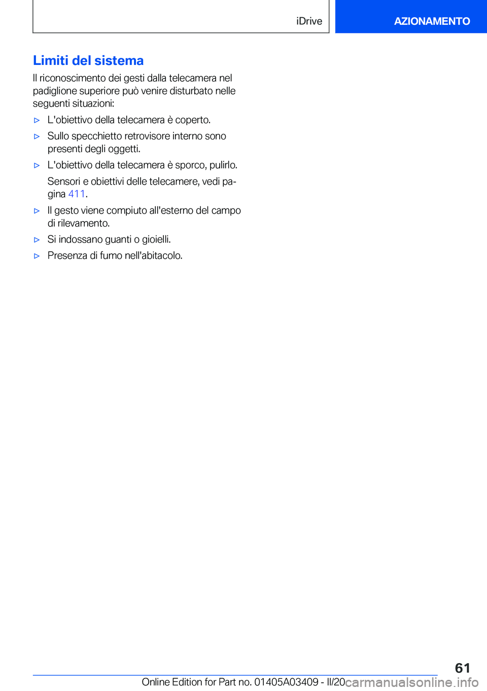 BMW X6 M 2020  Libretti Di Uso E manutenzione (in Italian) �L�i�m�i�t�i��d�e�l��s�i�s�t�e�m�a�I�l��r�i�c�o�n�o�s�c�i�m�e�n�t�o��d�e�i��g�e�s�t�i��d�a�l�l�a��t�e�l�e�c�a�m�e�r�a��n�e�l�p�a�d�i�g�l�i�o�n�e��s�u�p�e�r�i�o�r�e��p�u�