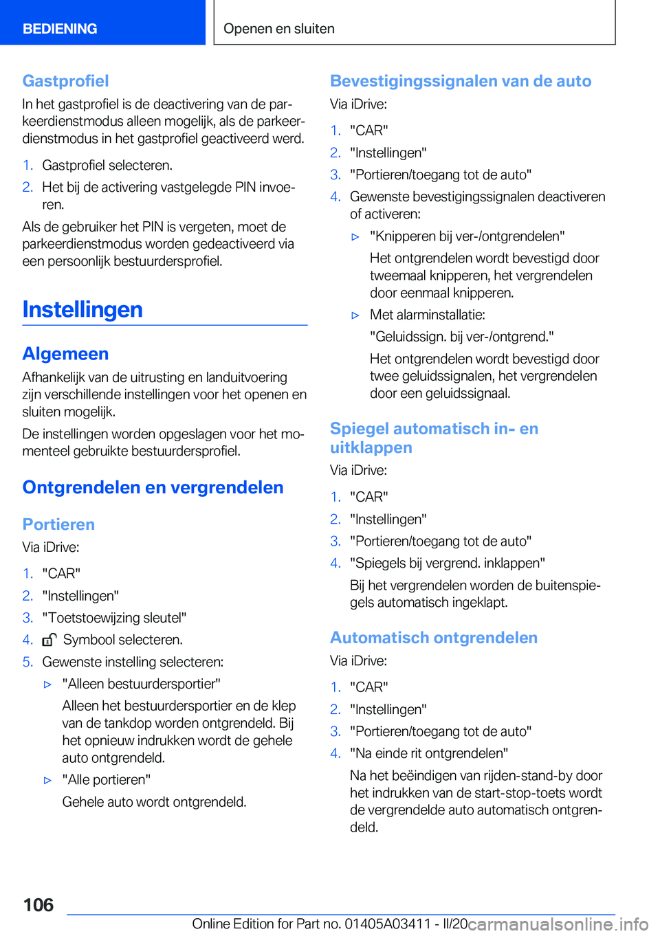 BMW X6 M 2020  Instructieboekjes (in Dutch) �G�a�s�t�p�r�o�f�i�e�l
�I�n��h�e�t��g�a�s�t�p�r�o�f�i�e�l��i�s��d�e��d�e�a�c�t�i�v�e�r�i�n�g��v�a�n��d�e��p�a�rj
�k�e�e�r�d�i�e�n�s�t�m�o�d�u�s��a�l�l�e�e�n��m�o�g�e�l�i�j�k�,��a�l�s��d�e