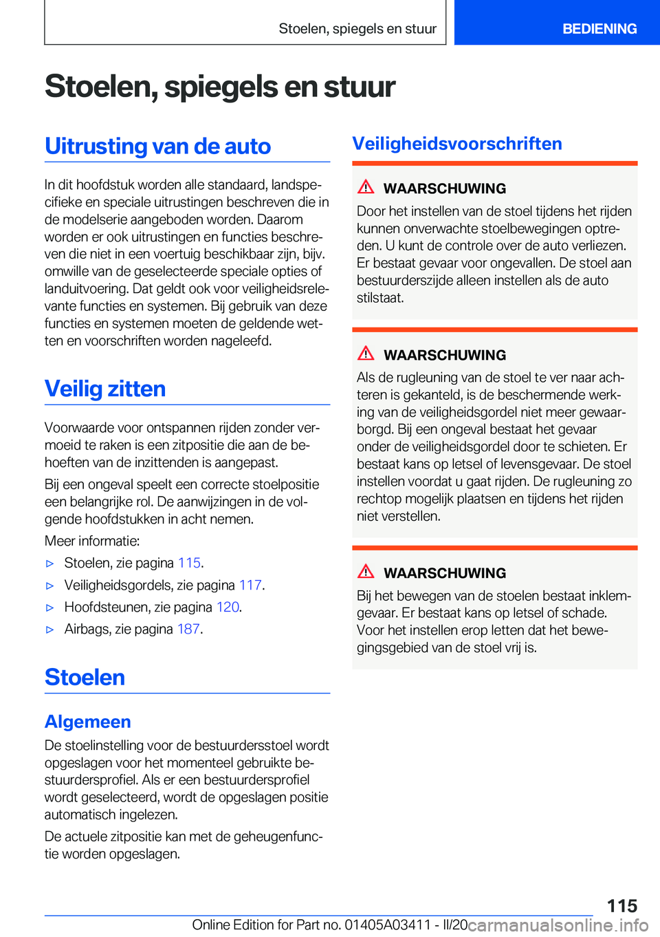 BMW X6 M 2020  Instructieboekjes (in Dutch) �S�t�o�e�l�e�n�,��s�p�i�e�g�e�l�s��e�n��s�t�u�u�r�U�i�t�r�u�s�t�i�n�g��v�a�n��d�e��a�u�t�o
�I�n��d�i�t��h�o�o�f�d�s�t�u�k��w�o�r�d�e�n��a�l�l�e��s�t�a�n�d�a�a�r�d�,��l�a�n�d�s�p�ej�c�i�f�