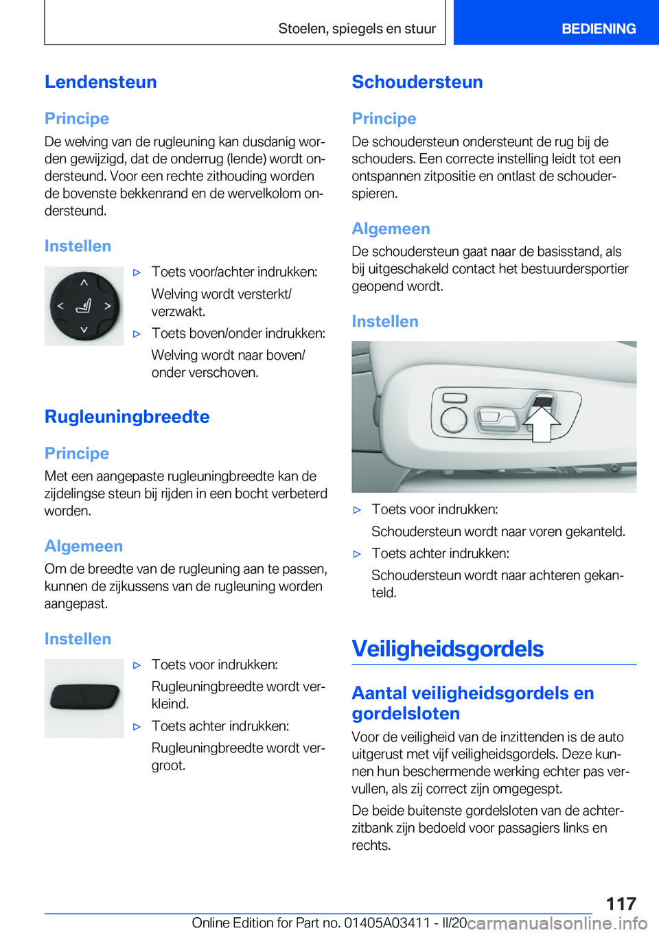 BMW X6 M 2020  Instructieboekjes (in Dutch) �L�e�n�d�e�n�s�t�e�u�n
�P�r�i�n�c�i�p�e �D�e��w�e�l�v�i�n�g��v�a�n��d�e��r�u�g�l�e�u�n�i�n�g��k�a�n��d�u�s�d�a�n�i�g��w�o�rj�d�e�n��g�e�w�i�j�z�i�g�d�,��d�a�t��d�e��o�n�d�e�r�r�u�g��(�l�e