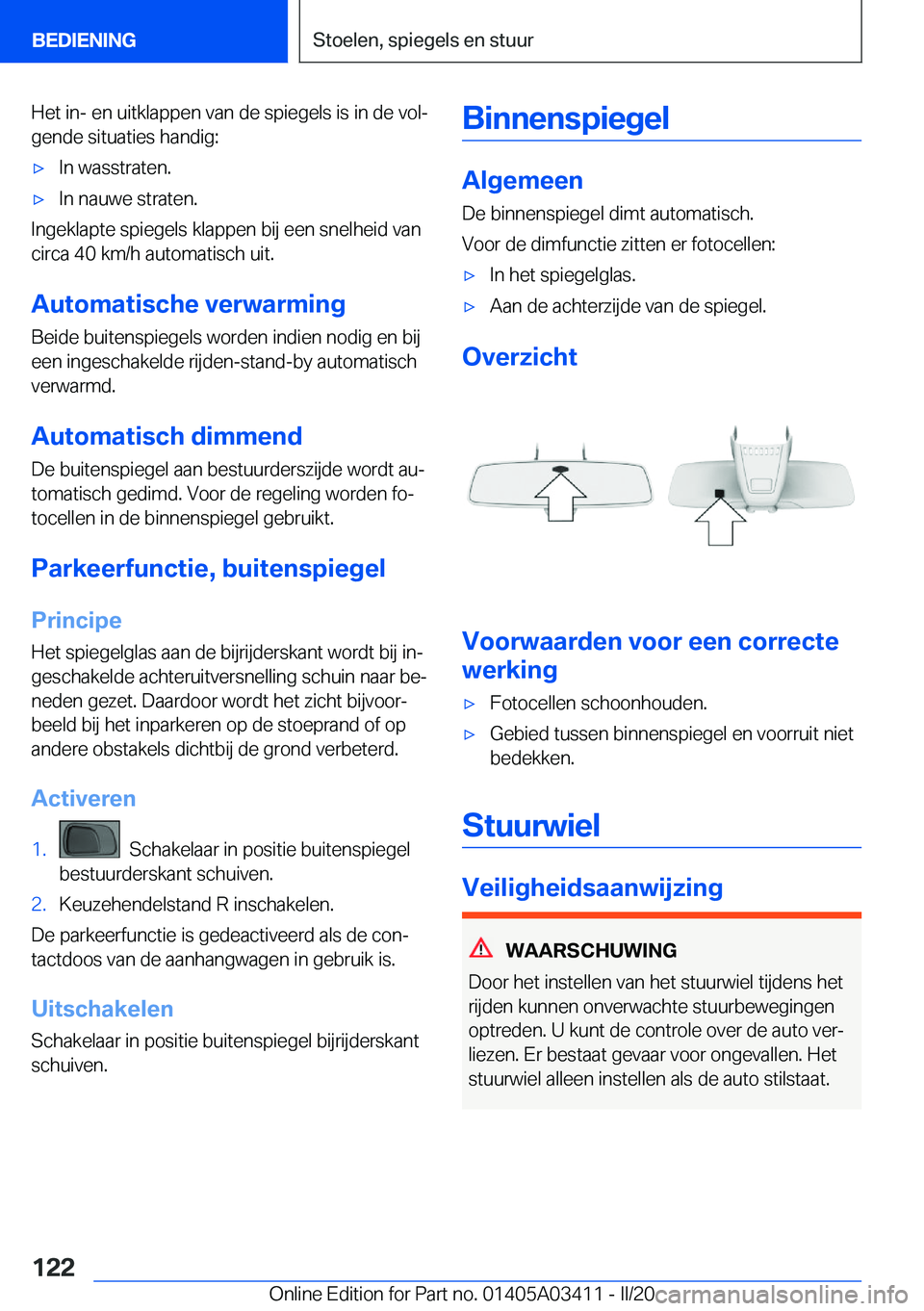 BMW X6 M 2020  Instructieboekjes (in Dutch) �H�e�t��i�n�-��e�n��u�i�t�k�l�a�p�p�e�n��v�a�n��d�e��s�p�i�e�g�e�l�s��i�s��i�n��d�e��v�o�lj
�g�e�n�d�e��s�i�t�u�a�t�i�e�s��h�a�n�d�i�g�:'x�I�n��w�a�s�s�t�r�a�t�e�n�.'x�I�n��n�a�
