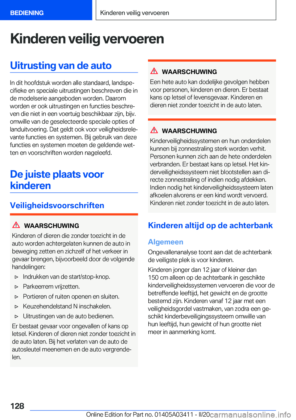 BMW X6 M 2020  Instructieboekjes (in Dutch) �K�i�n�d�e�r�e�n��v�e�i�l�i�g��v�e�r�v�o�e�r�e�n�U�i�t�r�u�s�t�i�n�g��v�a�n��d�e��a�u�t�o
�I�n��d�i�t��h�o�o�f�d�s�t�u�k��w�o�r�d�e�n��a�l�l�e��s�t�a�n�d�a�a�r�d�,��l�a�n�d�s�p�ej�c�i�f�i�