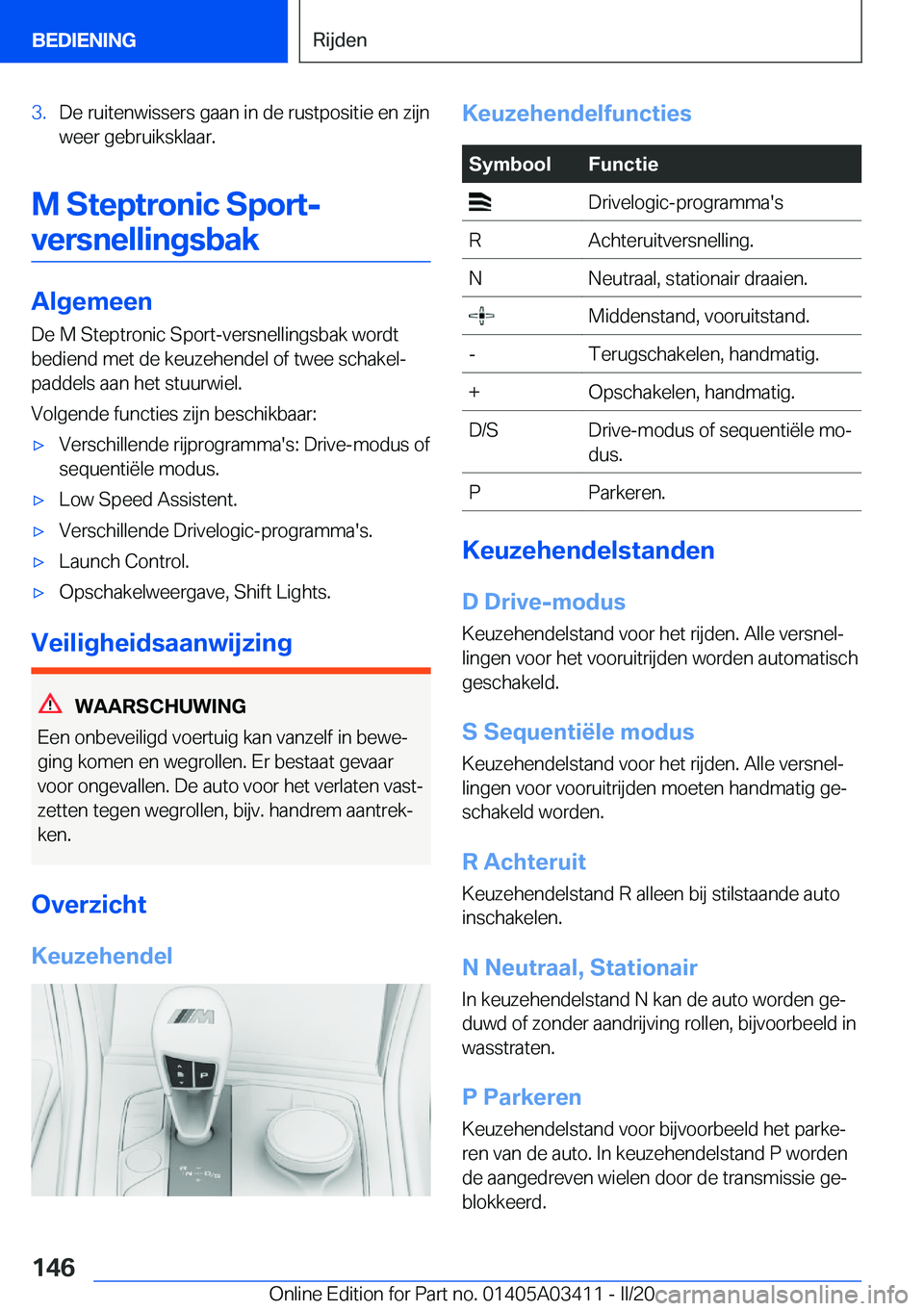 BMW X6 M 2020  Instructieboekjes (in Dutch) �3�.�D�e��r�u�i�t�e�n�w�i�s�s�e�r�s��g�a�a�n��i�n��d�e��r�u�s�t�p�o�s�i�t�i�e��e�n��z�i�j�n
�w�e�e�r��g�e�b�r�u�i�k�s�k�l�a�a�r�.
�M��S�t�e�p�t�r�o�n�i�c��S�p�o�r�t�-
�v�e�r�s�n�e�l�l�i�n�g�