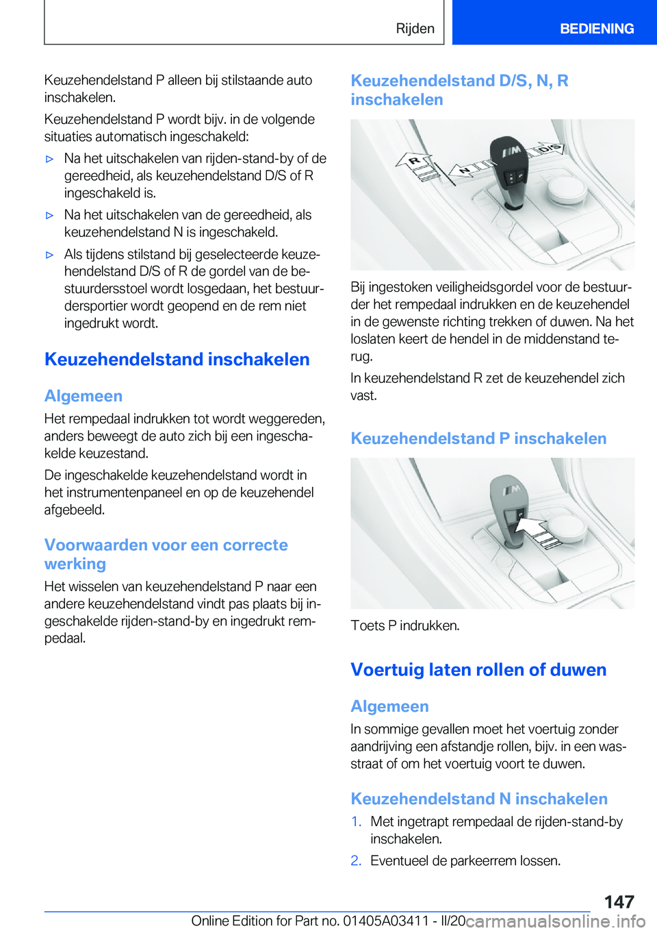 BMW X6 M 2020  Instructieboekjes (in Dutch) �K�e�u�z�e�h�e�n�d�e�l�s�t�a�n�d��P��a�l�l�e�e�n��b�i�j��s�t�i�l�s�t�a�a�n�d�e��a�u�t�o�i�n�s�c�h�a�k�e�l�e�n�.
�K�e�u�z�e�h�e�n�d�e�l�s�t�a�n�d��P��w�o�r�d�t��b�i�j�v�.��i�n��d�e��v�o�l�g�