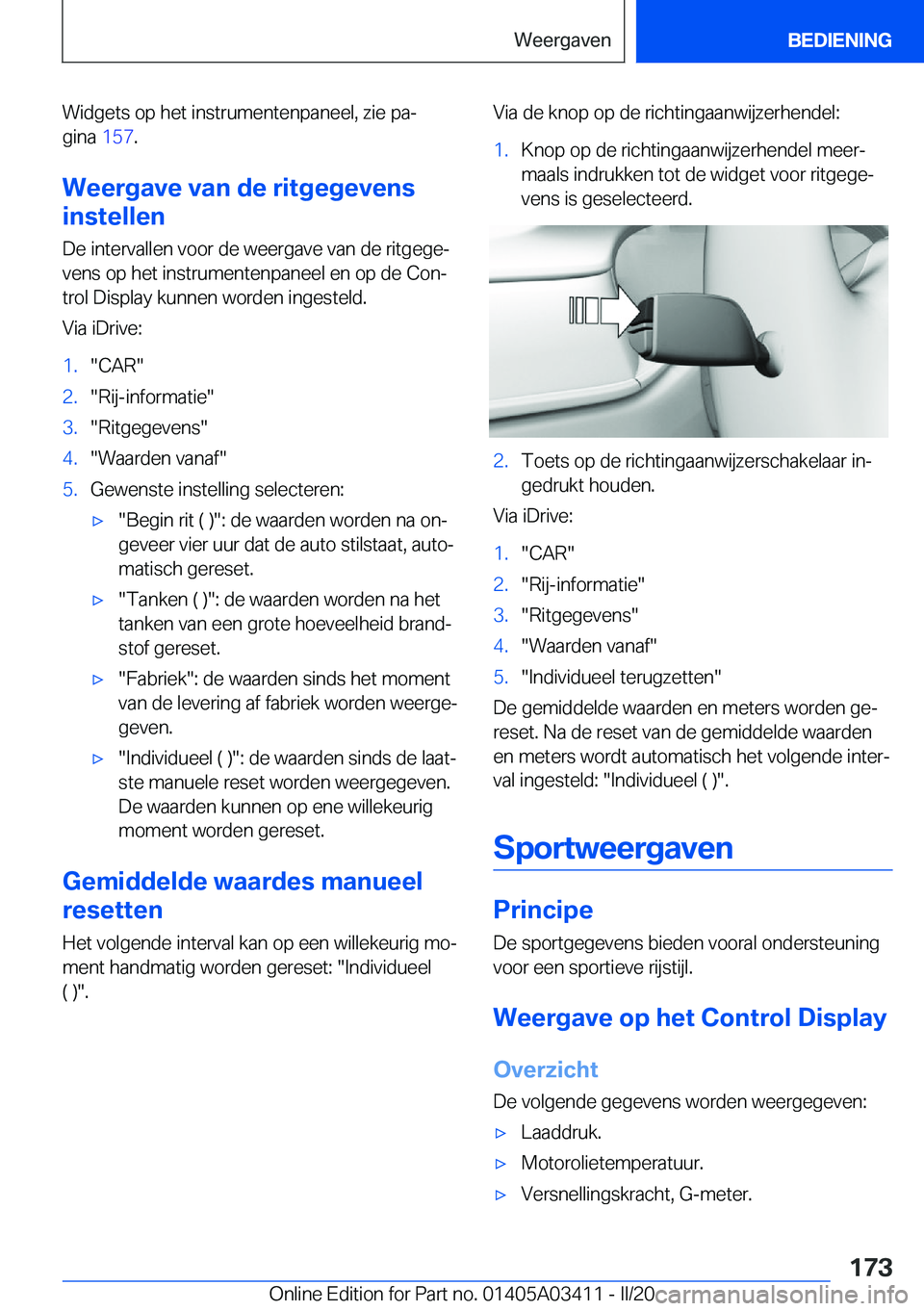 BMW X6 M 2020  Instructieboekjes (in Dutch) �W�i�d�g�e�t�s��o�p��h�e�t��i�n�s�t�r�u�m�e�n�t�e�n�p�a�n�e�e�l�,��z�i�e��p�aj
�g�i�n�a� �1�5�7�.
�W�e�e�r�g�a�v�e��v�a�n��d�e��r�i�t�g�e�g�e�v�e�n�s
�i�n�s�t�e�l�l�e�n
�D�e��i�n�t�e�r�v�a�