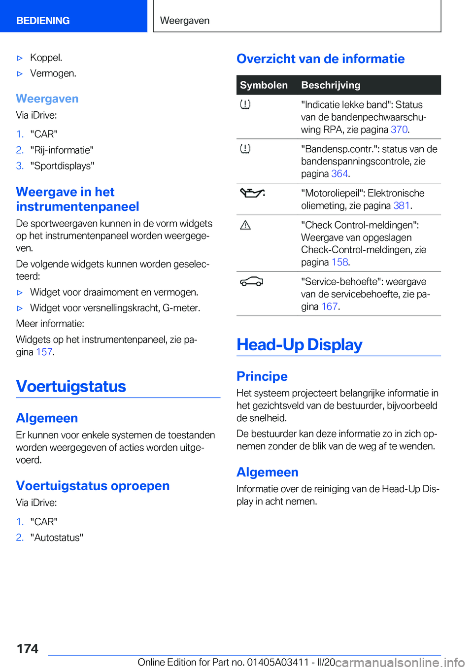 BMW X6 M 2020  Instructieboekjes (in Dutch) 'x�K�o�p�p�e�l�.'x�V�e�r�m�o�g�e�n�.
�W�e�e�r�g�a�v�e�n�V�i�a��i�D�r�i�v�e�:
�1�.��C�A�R��2�.��R�i�j�-�i�n�f�o�r�m�a�t�i�e��3�.��S�p�o�r�t�d�i�s�p�l�a�y�s�
�W�e�e�r�g�a�v�e��i�n��h�e�