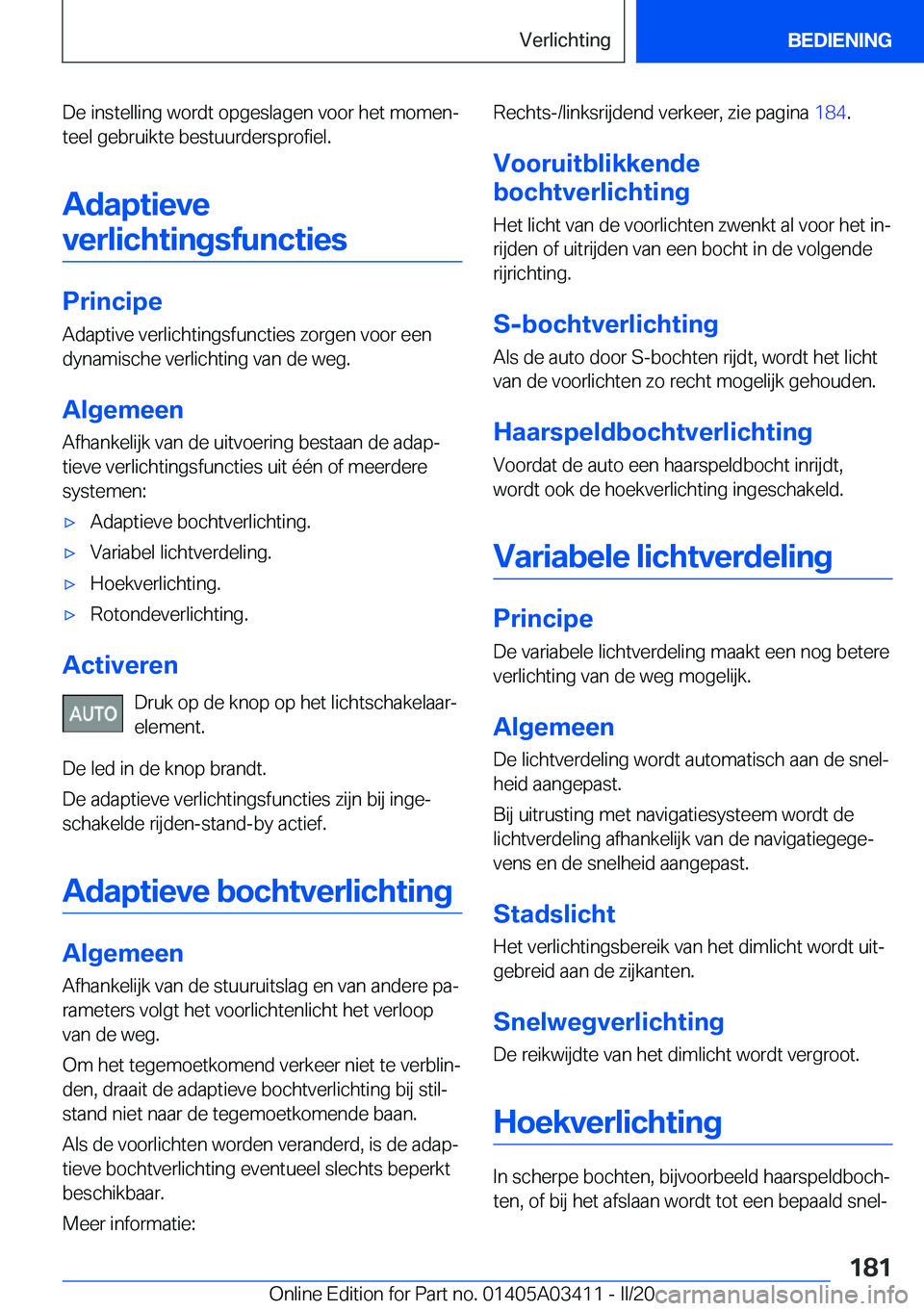 BMW X6 M 2020  Instructieboekjes (in Dutch) �D�e��i�n�s�t�e�l�l�i�n�g��w�o�r�d�t��o�p�g�e�s�l�a�g�e�n��v�o�o�r��h�e�t��m�o�m�e�nj
�t�e�e�l��g�e�b�r�u�i�k�t�e��b�e�s�t�u�u�r�d�e�r�s�p�r�o�f�i�e�l�.
�A�d�a�p�t�i�e�v�e�v�e�r�l�i�c�h�t�i�n