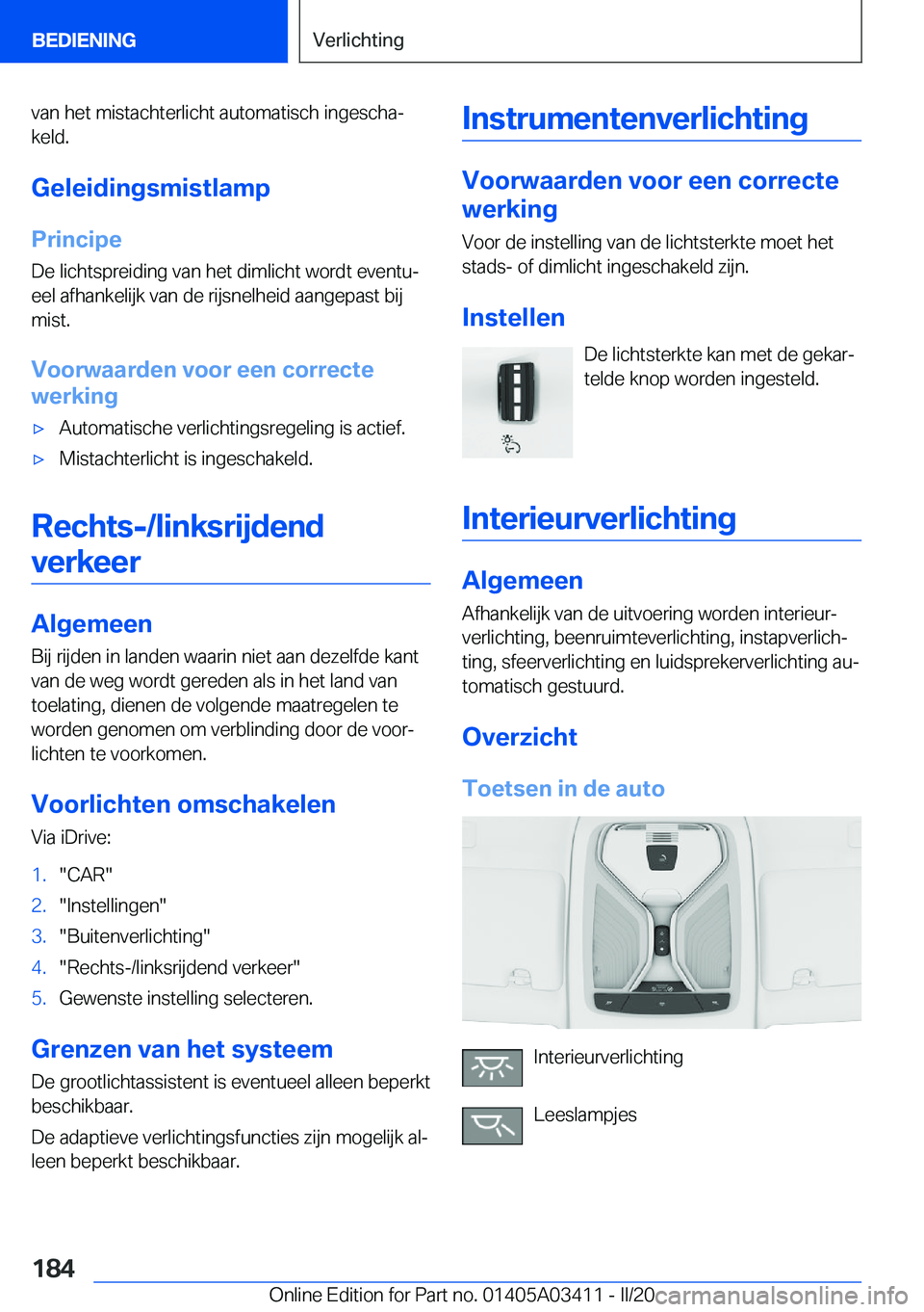 BMW X6 M 2020  Instructieboekjes (in Dutch) �v�a�n��h�e�t��m�i�s�t�a�c�h�t�e�r�l�i�c�h�t��a�u�t�o�m�a�t�i�s�c�h��i�n�g�e�s�c�h�aj
�k�e�l�d�.
�G�e�l�e�i�d�i�n�g�s�m�i�s�t�l�a�m�p
�P�r�i�n�c�i�p�e �D�e��l�i�c�h�t�s�p�r�e�i�d�i�n�g��v�a�n�