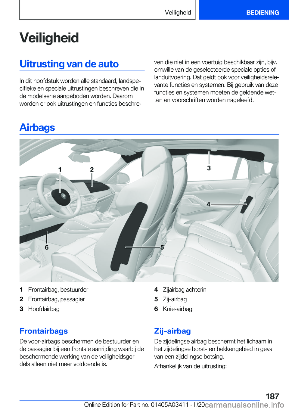 BMW X6 M 2020  Instructieboekjes (in Dutch) �V�e�i�l�i�g�h�e�i�d�U�i�t�r�u�s�t�i�n�g��v�a�n��d�e��a�u�t�o
�I�n��d�i�t��h�o�o�f�d�s�t�u�k��w�o�r�d�e�n��a�l�l�e��s�t�a�n�d�a�a�r�d�,��l�a�n�d�s�p�ej�c�i�f�i�e�k�e��e�n��s�p�e�c�i�a�l�e�
