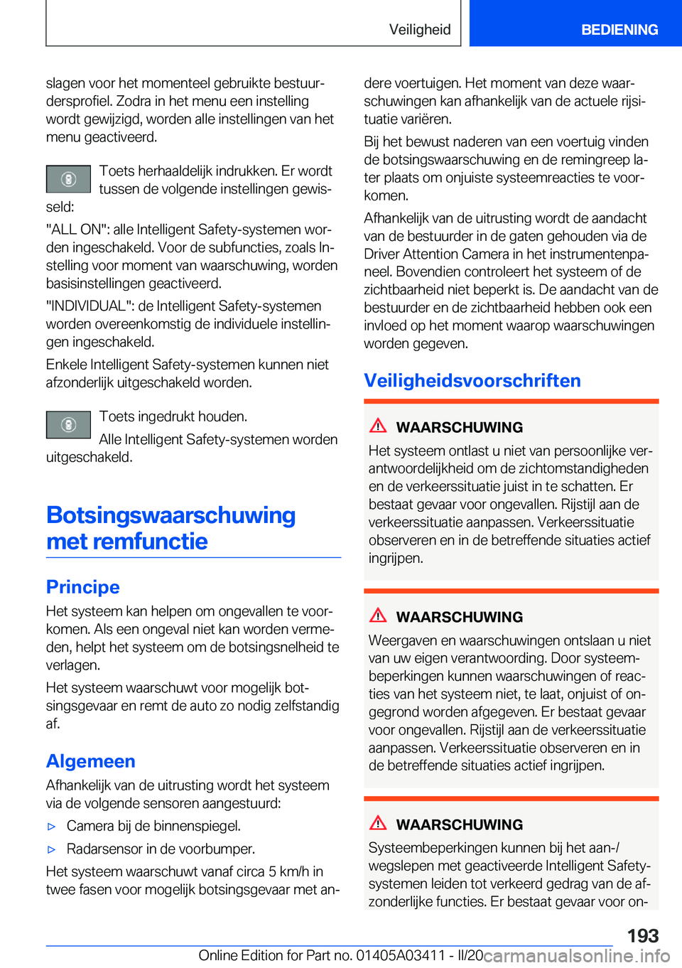 BMW X6 M 2020  Instructieboekjes (in Dutch) �s�l�a�g�e�n��v�o�o�r��h�e�t��m�o�m�e�n�t�e�e�l��g�e�b�r�u�i�k�t�e��b�e�s�t�u�u�rj�d�e�r�s�p�r�o�f�i�e�l�.��Z�o�d�r�a��i�n��h�e�t��m�e�n�u��e�e�n��i�n�s�t�e�l�l�i�n�g
�w�o�r�d�t��g�e�w�i�
