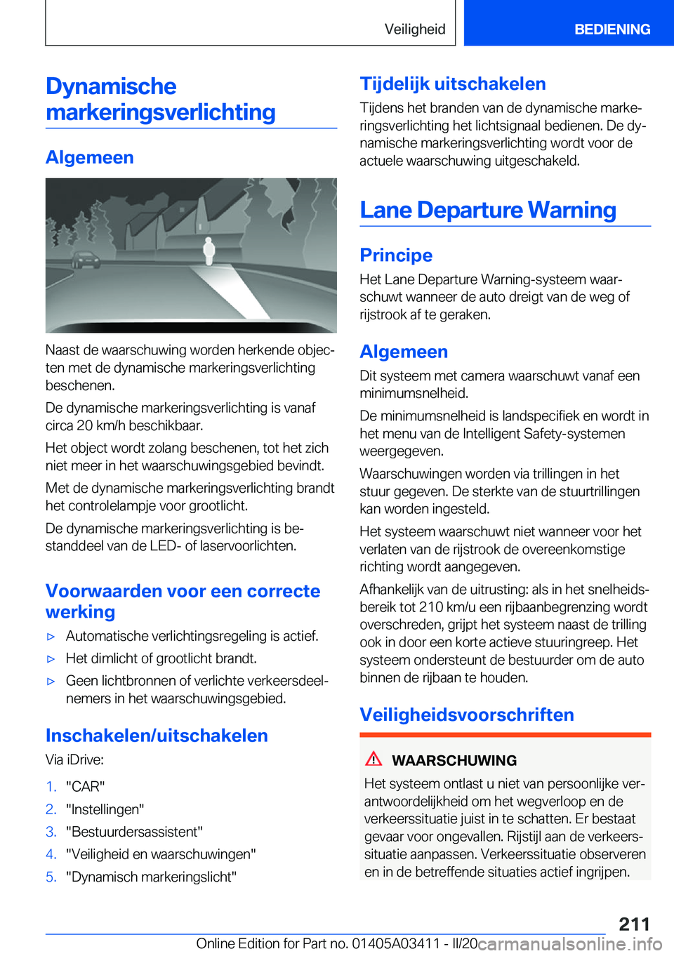 BMW X6 M 2020  Instructieboekjes (in Dutch) �D�y�n�a�m�i�s�c�h�e�m�a�r�k�e�r�i�n�g�s�v�e�r�l�i�c�h�t�i�n�g
�A�l�g�e�m�e�e�n
�N�a�a�s�t��d�e��w�a�a�r�s�c�h�u�w�i�n�g��w�o�r�d�e�n��h�e�r�k�e�n�d�e��o�b�j�e�cj�t�e�n��m�e�t��d�e��d�y�n�a�m