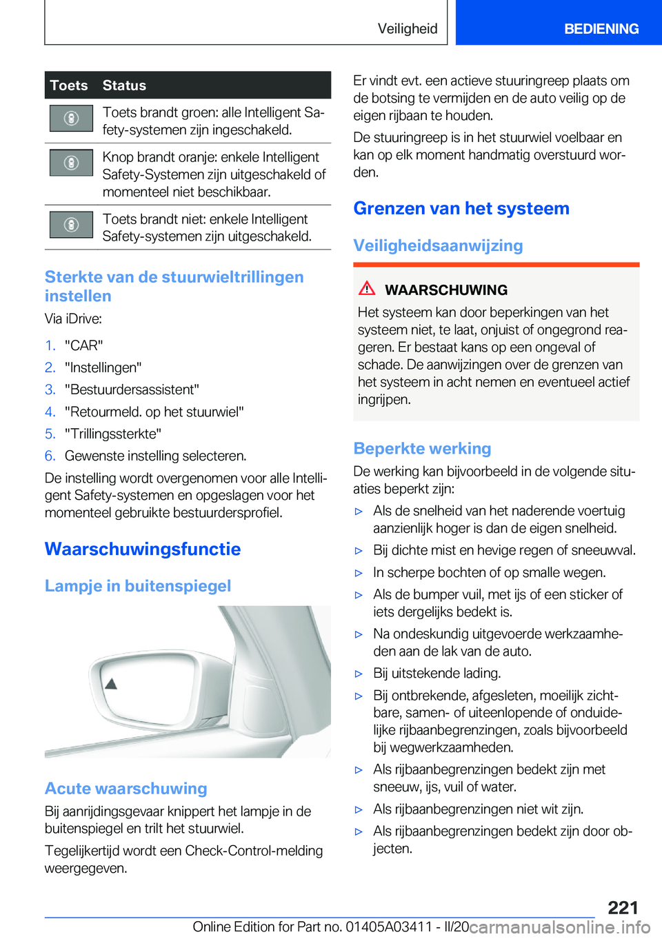 BMW X6 M 2020  Instructieboekjes (in Dutch) �T�o�e�t�s�S�t�a�t�u�s�T�o�e�t�s��b�r�a�n�d�t��g�r�o�e�n�:��a�l�l�e��I�n�t�e�l�l�i�g�e�n�t��S�aj
�f�e�t�y�-�s�y�s�t�e�m�e�n��z�i�j�n��i�n�g�e�s�c�h�a�k�e�l�d�.�K�n�o�p��b�r�a�n�d�t��o�r�a�n�
