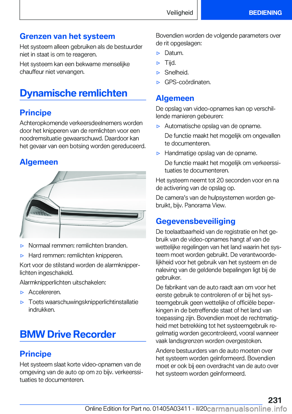 BMW X6 M 2020  Instructieboekjes (in Dutch) �G�r�e�n�z�e�n��v�a�n��h�e�t��s�y�s�t�e�e�m�H�e�t��s�y�s�t�e�e�m��a�l�l�e�e�n��g�e�b�r�u�i�k�e�n��a�l�s��d�e��b�e�s�t�u�u�r�d�e�r�n�i�e�t��i�n��s�t�a�a�t��i�s��o�m��t�e��r�e�a�g�e�r�e�n
