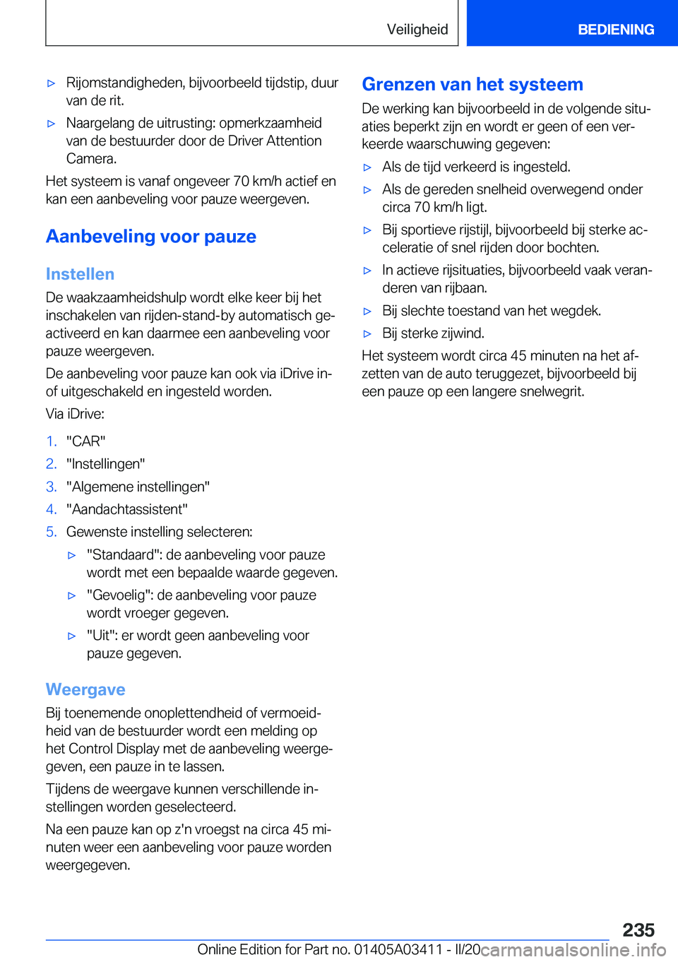 BMW X6 M 2020  Instructieboekjes (in Dutch) 'x�R�i�j�o�m�s�t�a�n�d�i�g�h�e�d�e�n�,��b�i�j�v�o�o�r�b�e�e�l�d��t�i�j�d�s�t�i�p�,��d�u�u�r�v�a�n��d�e��r�i�t�.'x�N�a�a�r�g�e�l�a�n�g��d�e��u�i�t�r�u�s�t�i�n�g�:��o�p�m�e�r�k�z�a�a�m�h