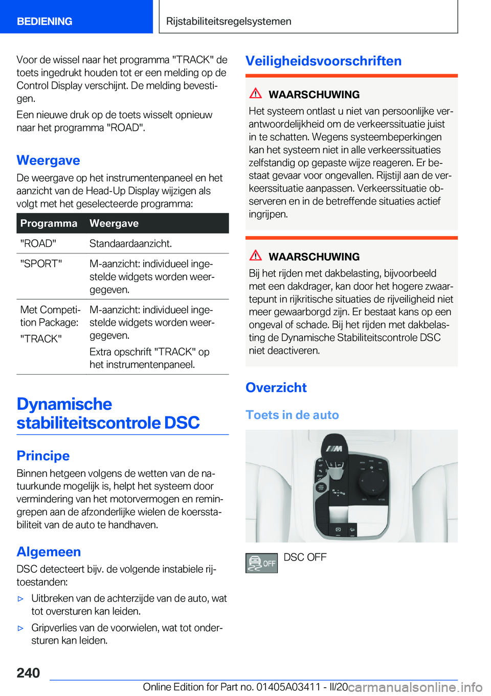 BMW X6 M 2020  Instructieboekjes (in Dutch) �V�o�o�r��d�e��w�i�s�s�e�l��n�a�a�r��h�e�t��p�r�o�g�r�a�m�m�a���T�R�A�C�K���d�e�t�o�e�t�s��i�n�g�e�d�r�u�k�t��h�o�u�d�e�n��t�o�t��e�r��e�e�n��m�e�l�d�i�n�g��o�p��d�e�C�o�n�t�r�o�l��D