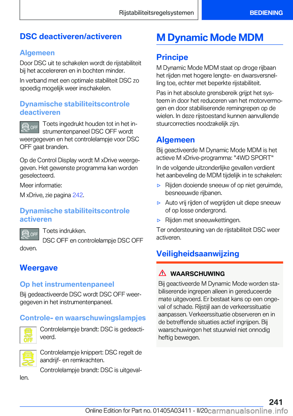 BMW X6 M 2020  Instructieboekjes (in Dutch) �D�S�C��d�e�a�c�t�i�v�e�r�e�n�/�a�c�t�i�v�e�r�e�n�A�l�g�e�m�e�e�n
�D�o�o�r��D�S�C��u�i�t��t�e��s�c�h�a�k�e�l�e�n��w�o�r�d�t��d�e��r�i�j�s�t�a�b�i�l�i�t�e�i�t
�b�i�j��h�e�t��a�c�c�e�l�e�r�e�r