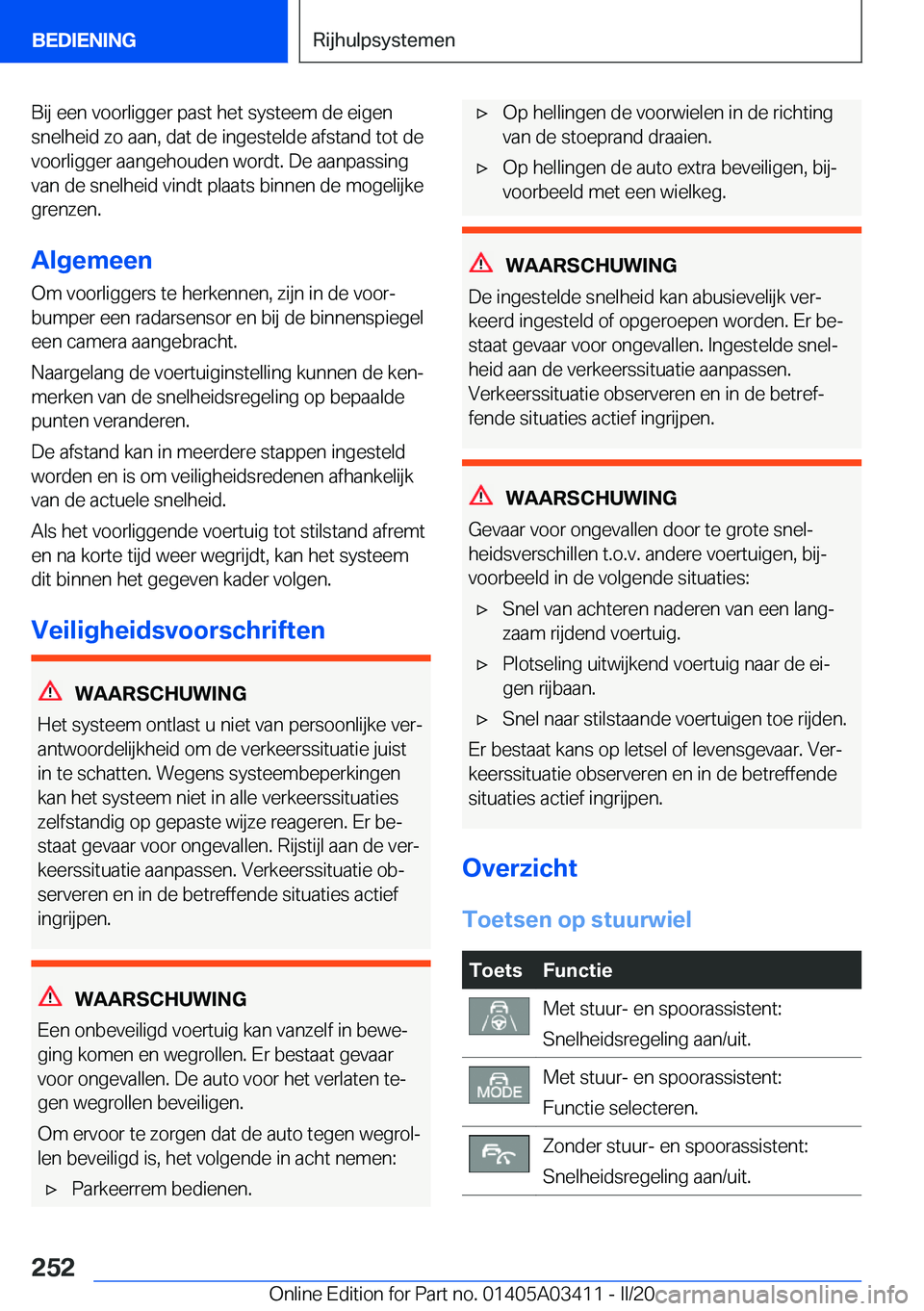 BMW X6 M 2020  Instructieboekjes (in Dutch) �B�i�j��e�e�n��v�o�o�r�l�i�g�g�e�r��p�a�s�t��h�e�t��s�y�s�t�e�e�m��d�e��e�i�g�e�n�s�n�e�l�h�e�i�d��z�o��a�a�n�,��d�a�t��d�e��i�n�g�e�s�t�e�l�d�e��a�f�s�t�a�n�d��t�o�t��d�e
�v�o�o�r�l�i�
