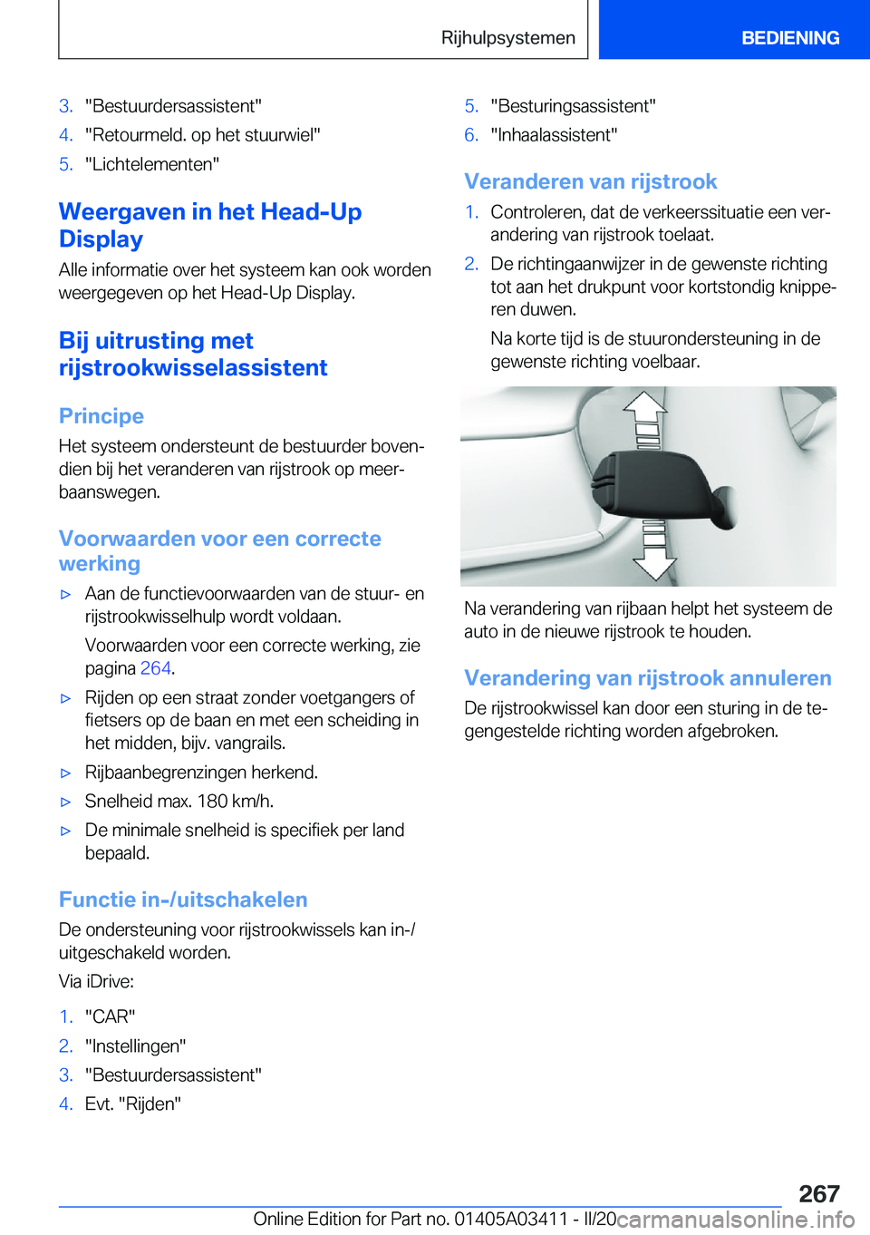 BMW X6 M 2020  Instructieboekjes (in Dutch) �3�.��B�e�s�t�u�u�r�d�e�r�s�a�s�s�i�s�t�e�n�t��4�.��R�e�t�o�u�r�m�e�l�d�.��o�p��h�e�t��s�t�u�u�r�w�i�e�l��5�.��L�i�c�h�t�e�l�e�m�e�n�t�e�n�
�W�e�e�r�g�a�v�e�n��i�n��h�e�t��H�e�a�d�-�U�p
�D