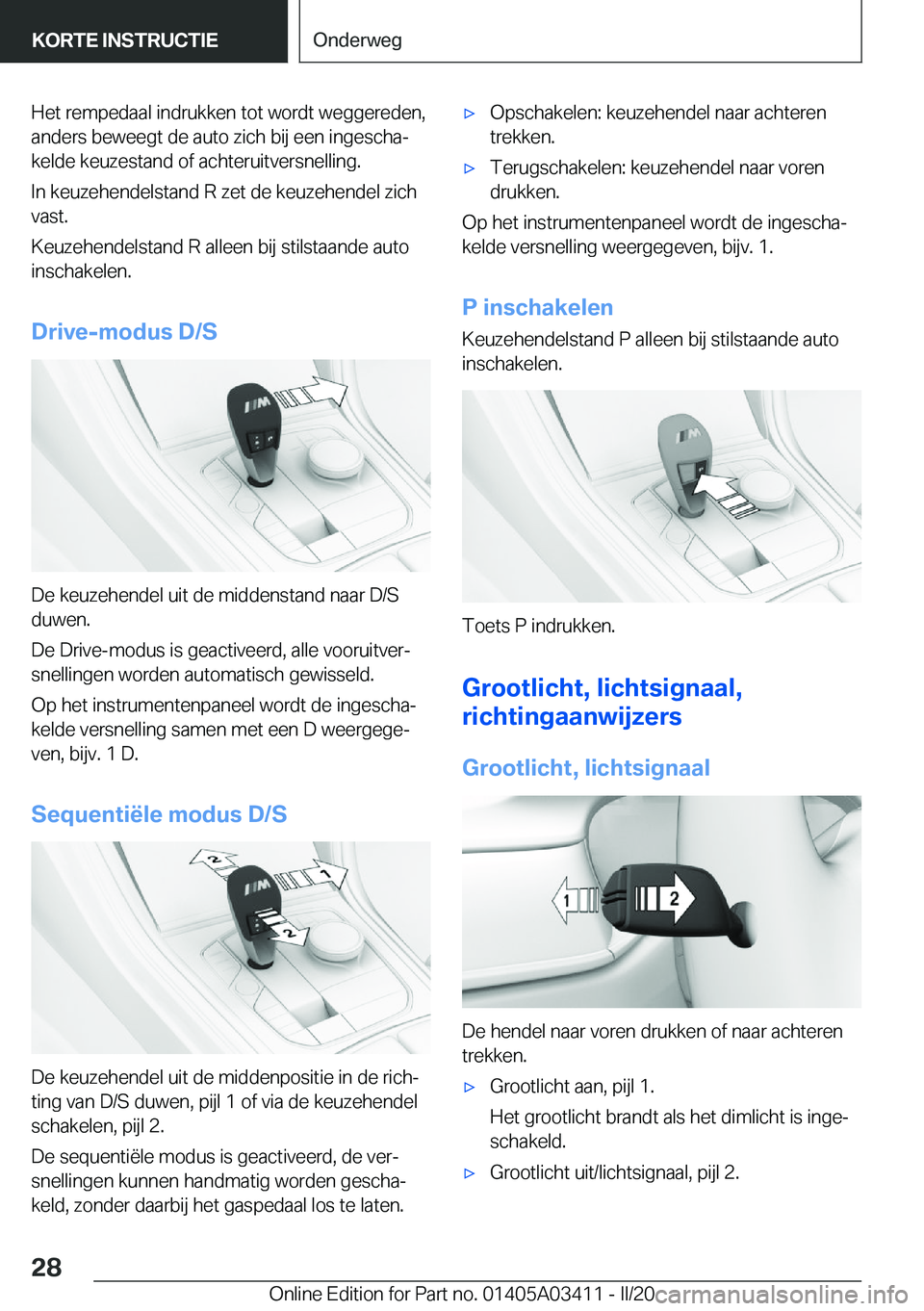 BMW X6 M 2020  Instructieboekjes (in Dutch) �H�e�t��r�e�m�p�e�d�a�a�l��i�n�d�r�u�k�k�e�n��t�o�t��w�o�r�d�t��w�e�g�g�e�r�e�d�e�n�,
�a�n�d�e�r�s��b�e�w�e�e�g�t��d�e��a�u�t�o��z�i�c�h��b�i�j��e�e�n��i�n�g�e�s�c�h�aj
�k�e�l�d�e��k�e�u