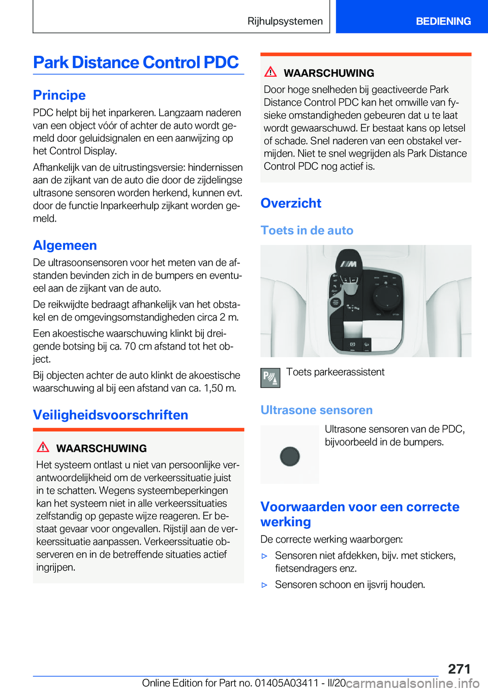 BMW X6 M 2020  Instructieboekjes (in Dutch) �P�a�r�k��D�i�s�t�a�n�c�e��C�o�n�t�r�o�l��P�D�C
�P�r�i�n�c�i�p�e�P�D�C��h�e�l�p�t��b�i�j��h�e�t��i�n�p�a�r�k�e�r�e�n�.��L�a�n�g�z�a�a�m��n�a�d�e�r�e�n
�v�a�n��e�e�n��o�b�j�e�c�t��v�