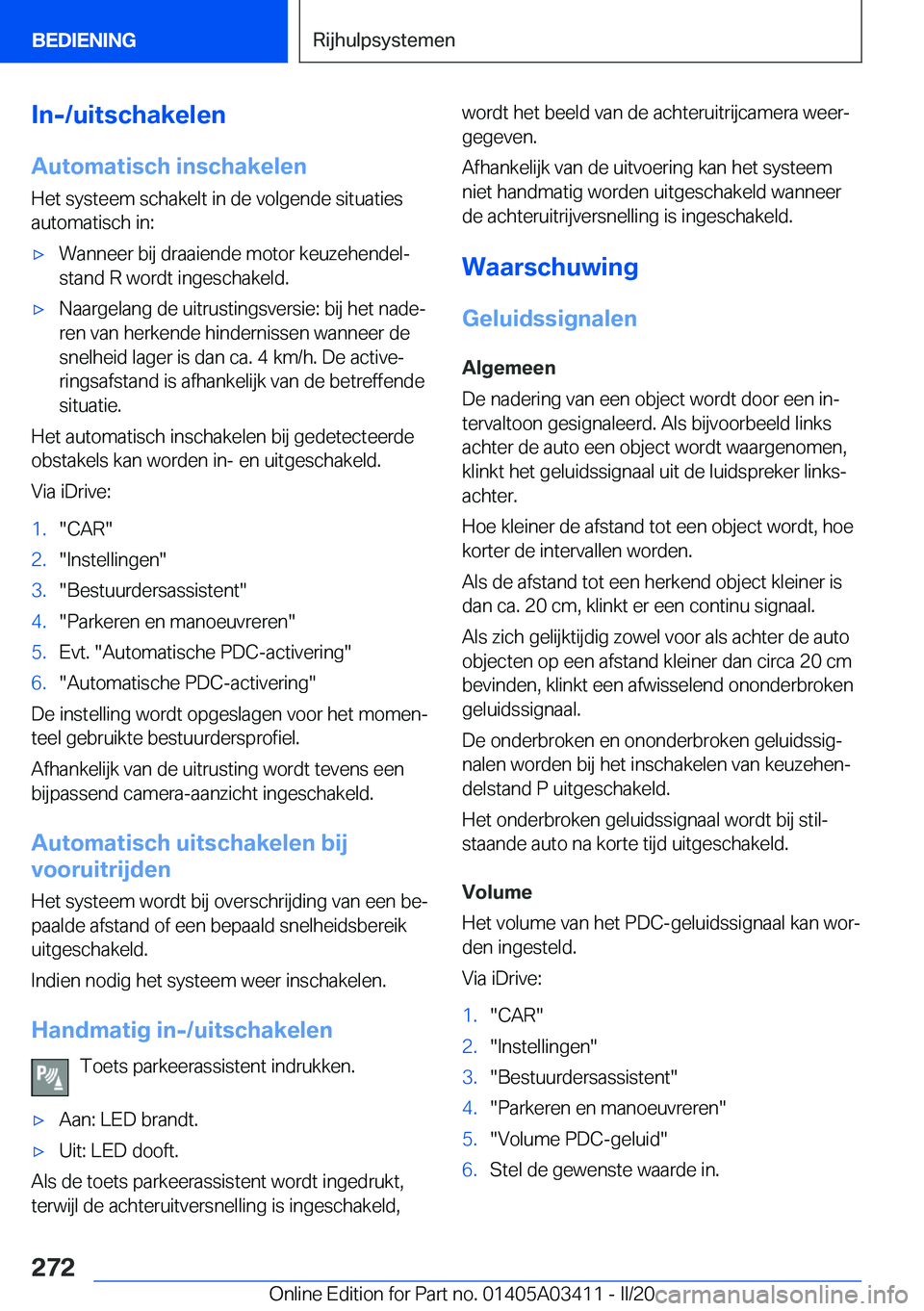 BMW X6 M 2020  Instructieboekjes (in Dutch) �I�n�-�/�u�i�t�s�c�h�a�k�e�l�e�n
�A�u�t�o�m�a�t�i�s�c�h��i�n�s�c�h�a�k�e�l�e�n �H�e�t��s�y�s�t�e�e�m��s�c�h�a�k�e�l�t��i�n��d�e��v�o�l�g�e�n�d�e��s�i�t�u�a�t�i�e�s
�a�u�t�o�m�a�t�i�s�c�h��i�n�