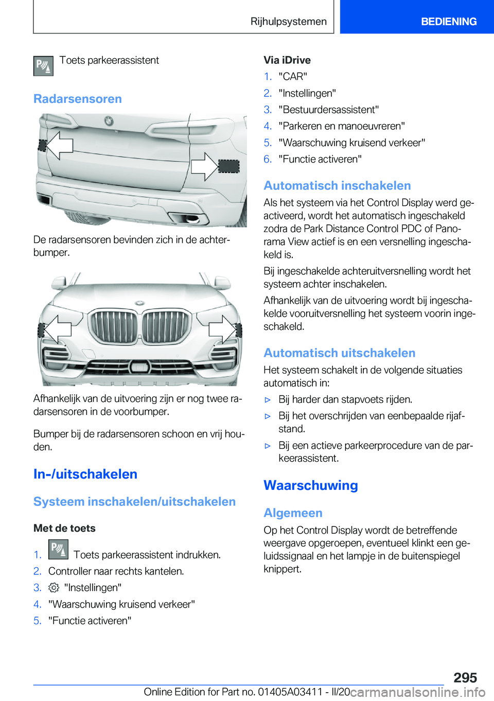 BMW X6 M 2020  Instructieboekjes (in Dutch) �T�o�e�t�s��p�a�r�k�e�e�r�a�s�s�i�s�t�e�n�t
�R�a�d�a�r�s�e�n�s�o�r�e�n
�D�e��r�a�d�a�r�s�e�n�s�o�r�e�n��b�e�v�i�n�d�e�n��z�i�c�h��i�n��d�e��a�c�h�t�e�rj �b�u�m�p�e�r�.
�A�f�h�a�n�k�e�l�i�j�k�