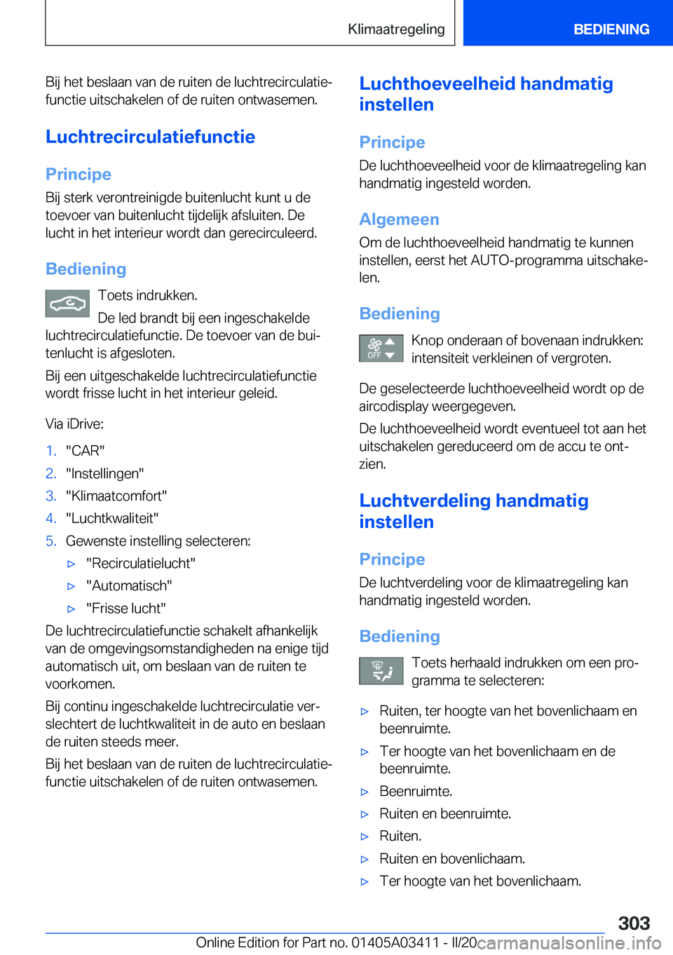 BMW X6 M 2020  Instructieboekjes (in Dutch) �B�i�j��h�e�t��b�e�s�l�a�a�n��v�a�n��d�e��r�u�i�t�e�n��d�e��l�u�c�h�t�r�e�c�i�r�c�u�l�a�t�i�ej
�f�u�n�c�t�i�e��u�i�t�s�c�h�a�k�e�l�e�n��o�f��d�e��r�u�i�t�e�n��o�n�t�w�a�s�e�m�e�n�.
�L�u�c