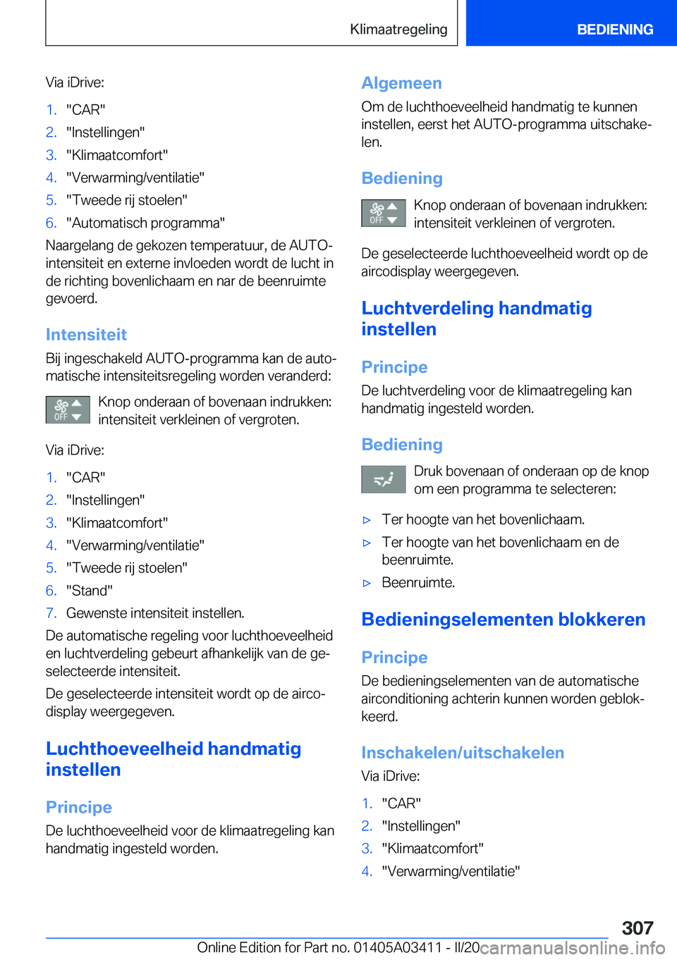 BMW X6 M 2020  Instructieboekjes (in Dutch) �V�i�a��i�D�r�i�v�e�:�1�.��C�A�R��2�.��I�n�s�t�e�l�l�i�n�g�e�n��3�.��K�l�i�m�a�a�t�c�o�m�f�o�r�t��4�.��V�e�r�w�a�r�m�i�n�g�/�v�e�n�t�i�l�a�t�i�e��5�.��T�w�e�e�d�e��r�i�j��s�t�o�e�l�e�n��6