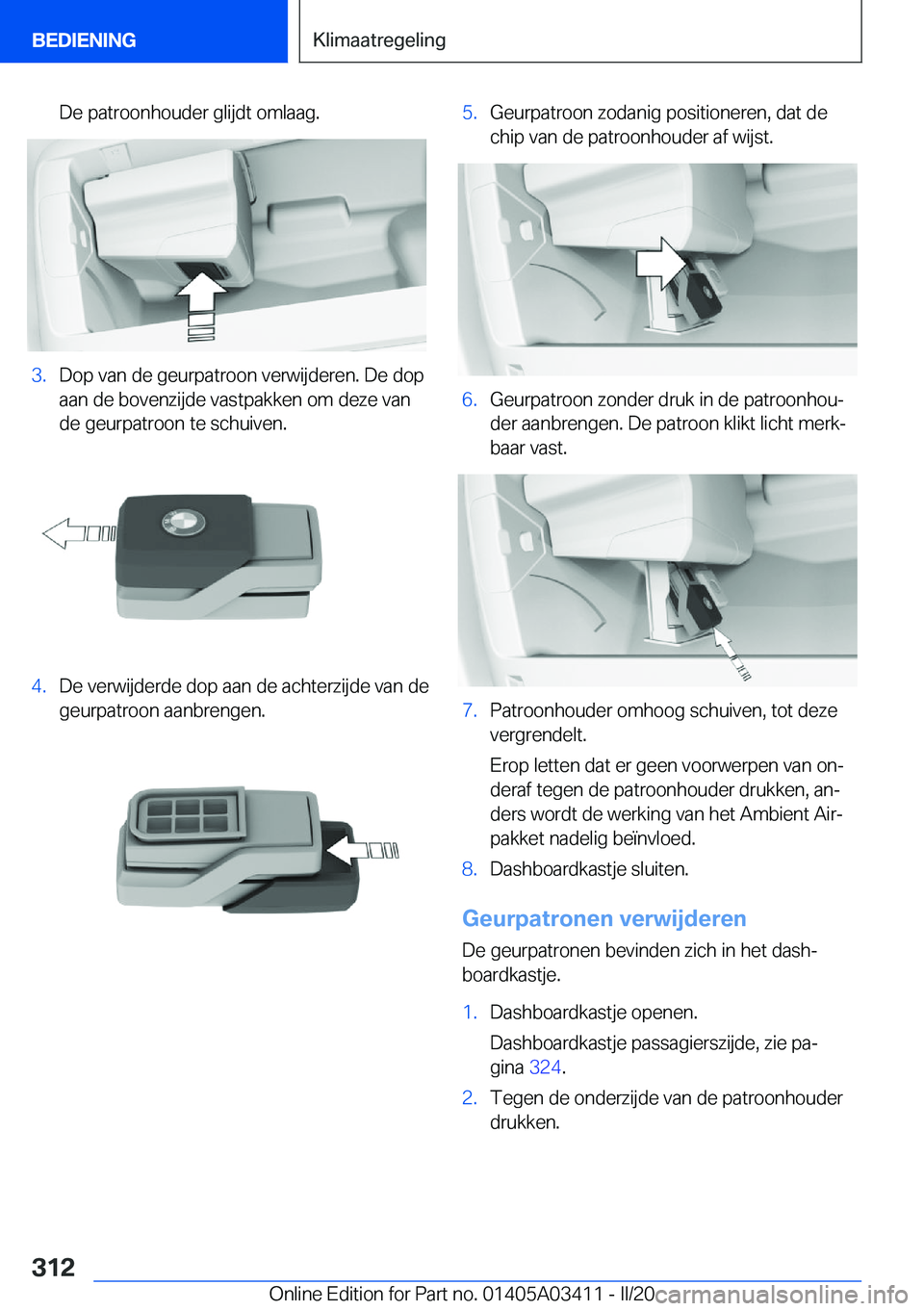 BMW X6 M 2020  Instructieboekjes (in Dutch) �D�e��p�a�t�r�o�o�n�h�o�u�d�e�r��g�l�i�j�d�t��o�m�l�a�a�g�.�3�.�D�o�p��v�a�n��d�e��g�e�u�r�p�a�t�r�o�o�n��v�e�r�w�i�j�d�e�r�e�n�.��D�e��d�o�p�a�a�n��d�e��b�o�v�e�n�z�i�j�d�e��v�a�s�t�p�a�k
