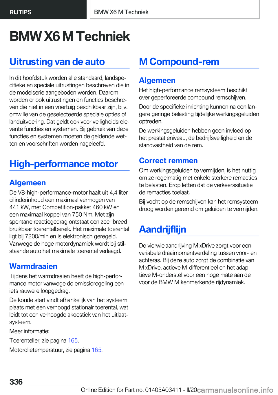 BMW X6 M 2020  Instructieboekjes (in Dutch) �B�M�W��X�6��M��T�e�c�h�n�i�e�k�U�i�t�r�u�s�t�i�n�g��v�a�n��d�e��a�u�t�o
�I�n��d�i�t��h�o�o�f�d�s�t�u�k��w�o�r�d�e�n��a�l�l�e��s�t�a�n�d�a�a�r�d�,��l�a�n�d�s�p�ej�c�i�f�i�e�k�e��e�n��s�