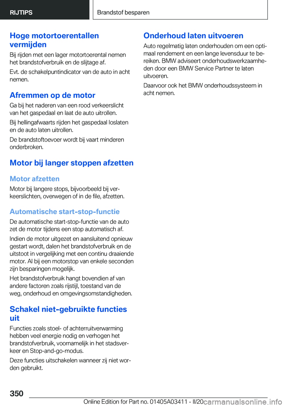 BMW X6 M 2020  Instructieboekjes (in Dutch) �H�o�g�e��m�o�t�o�r�t�o�e�r�e�n�t�a�l�l�e�n
�v�e�r�m�i�j�d�e�n
�B�i�j��r�i�j�d�e�n��m�e�t��e�e�n��l�a�g�e�r��m�o�t�o�r�t�o�e�r�e�n�t�a�l��n�e�m�e�n
�h�e�t��b�r�a�n�d�s�t�o�f�v�e�r�b�r�u�i�k��