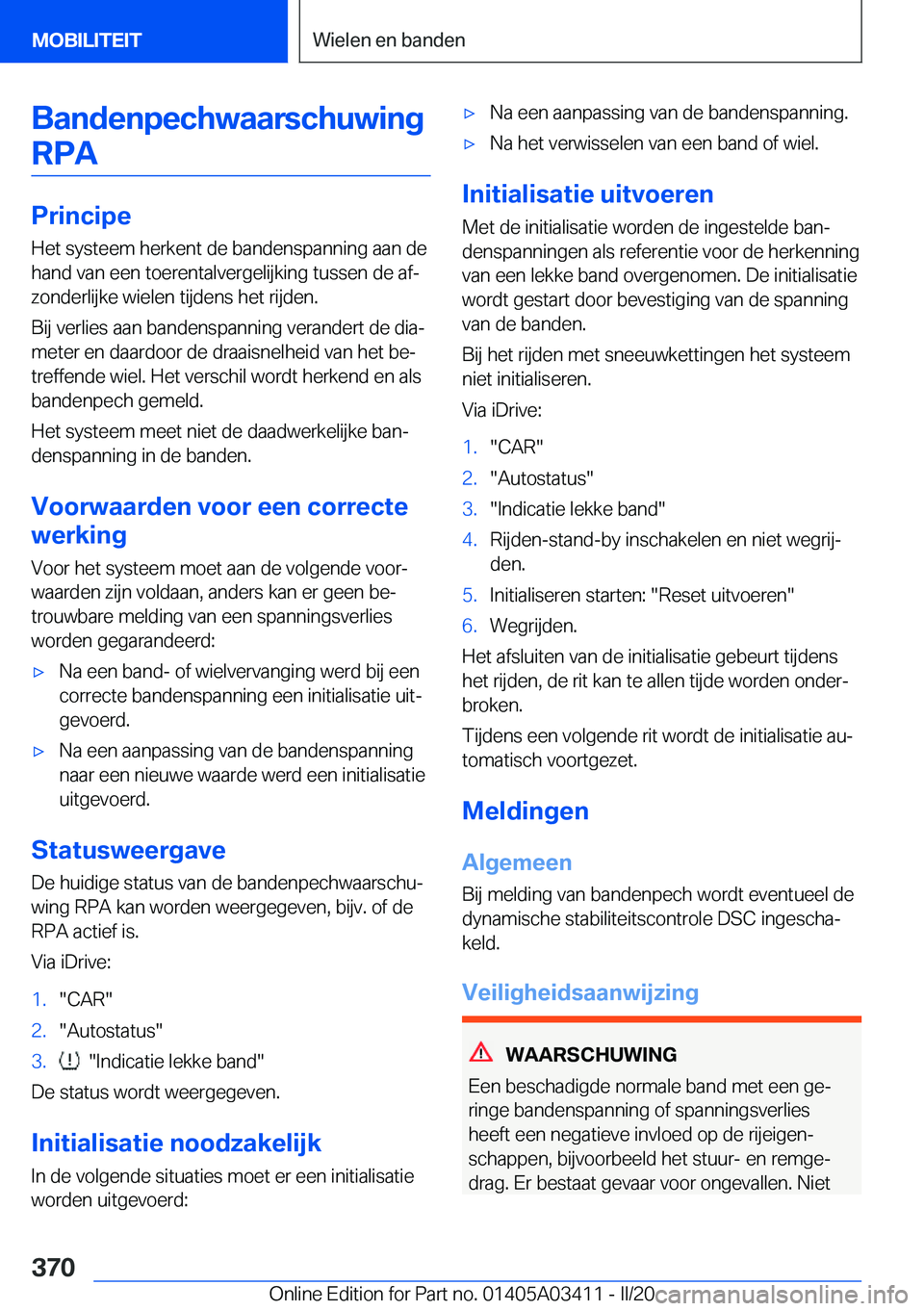 BMW X6 M 2020  Instructieboekjes (in Dutch) �B�a�n�d�e�n�p�e�c�h�w�a�a�r�s�c�h�u�w�i�n�g�R�P�A
�P�r�i�n�c�i�p�e
�H�e�t��s�y�s�t�e�e�m��h�e�r�k�e�n�t��d�e��b�a�n�d�e�n�s�p�a�n�n�i�n�g��a�a�n��d�e
�h�a�n�d��v�a�n��e�e�n��t�o�e�r�e�n�t�a�