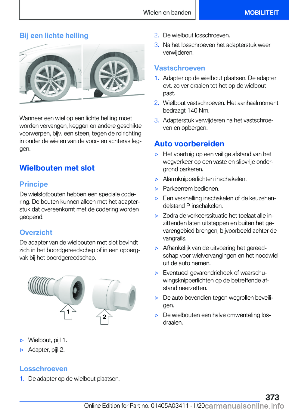 BMW X6 M 2020  Instructieboekjes (in Dutch) �B�i�j��e�e�n��l�i�c�h�t�e��h�e�l�l�i�n�g
�W�a�n�n�e�e�r��e�e�n��w�i�e�l��o�p��e�e�n��l�i�c�h�t�e��h�e�l�l�i�n�g��m�o�e�t�w�o�r�d�e�n��v�e�r�v�a�n�g�e�n�,��k�e�g�g�e�n��e�n��a�n�d�e�r�e�