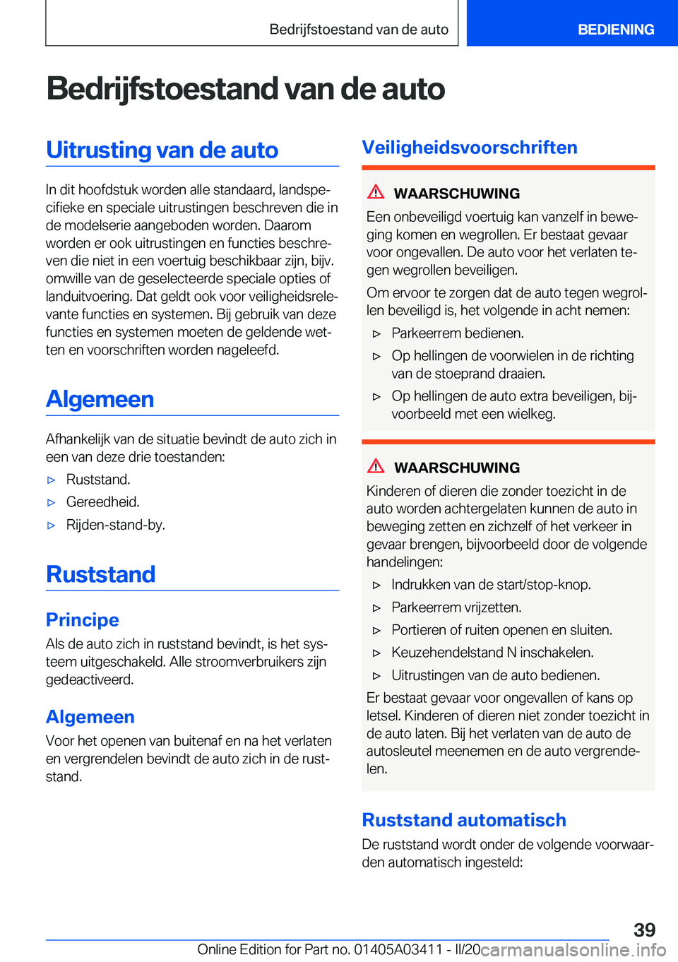BMW X6 M 2020  Instructieboekjes (in Dutch) �B�e�d�r�i�j�f�s�t�o�e�s�t�a�n�d��v�a�n��d�e��a�u�t�o�U�i�t�r�u�s�t�i�n�g��v�a�n��d�e��a�u�t�o
�I�n��d�i�t��h�o�o�f�d�s�t�u�k��w�o�r�d�e�n��a�l�l�e��s�t�a�n�d�a�a�r�d�,��l�a�n�d�s�p�ej�c�