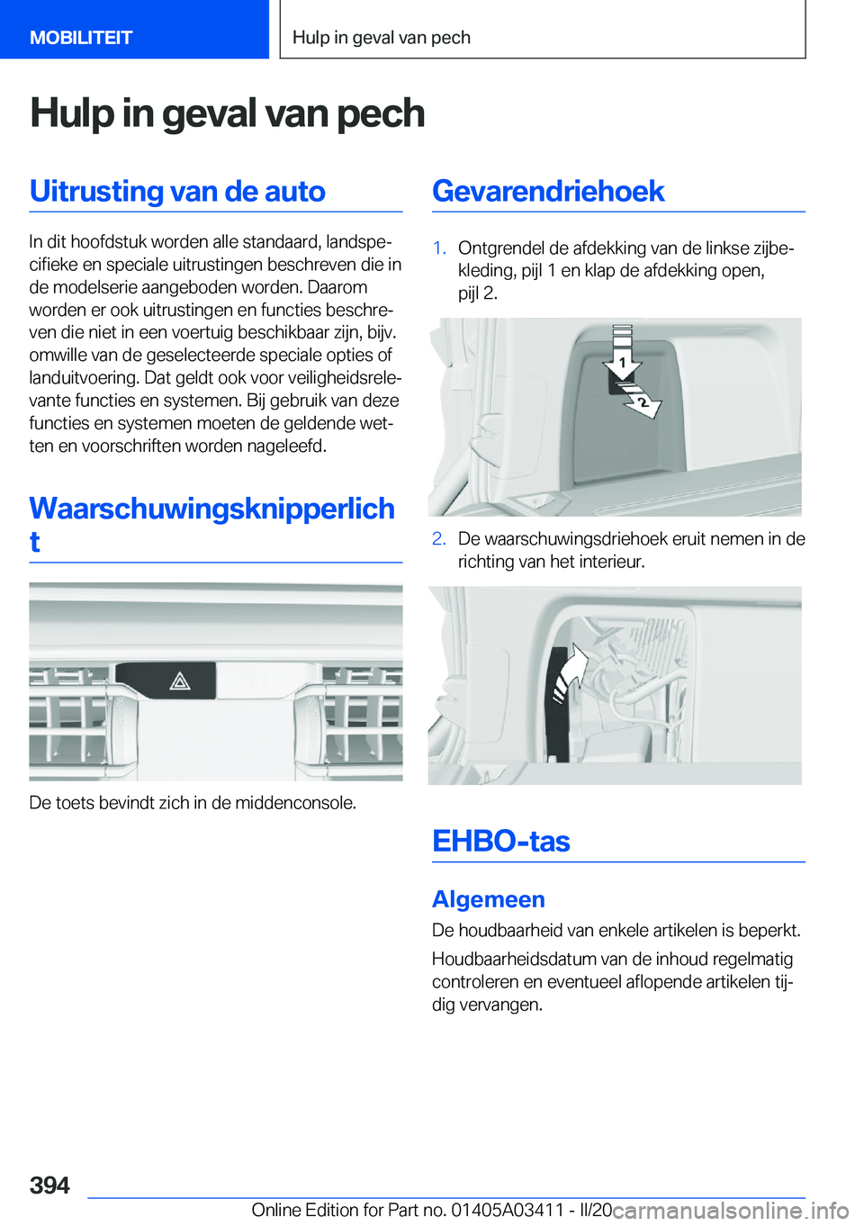 BMW X6 M 2020  Instructieboekjes (in Dutch) �H�u�l�p��i�n��g�e�v�a�l��v�a�n��p�e�c�h�U�i�t�r�u�s�t�i�n�g��v�a�n��d�e��a�u�t�o
�I�n��d�i�t��h�o�o�f�d�s�t�u�k��w�o�r�d�e�n��a�l�l�e��s�t�a�n�d�a�a�r�d�,��l�a�n�d�s�p�ej�c�i�f�i�e�k�e�
