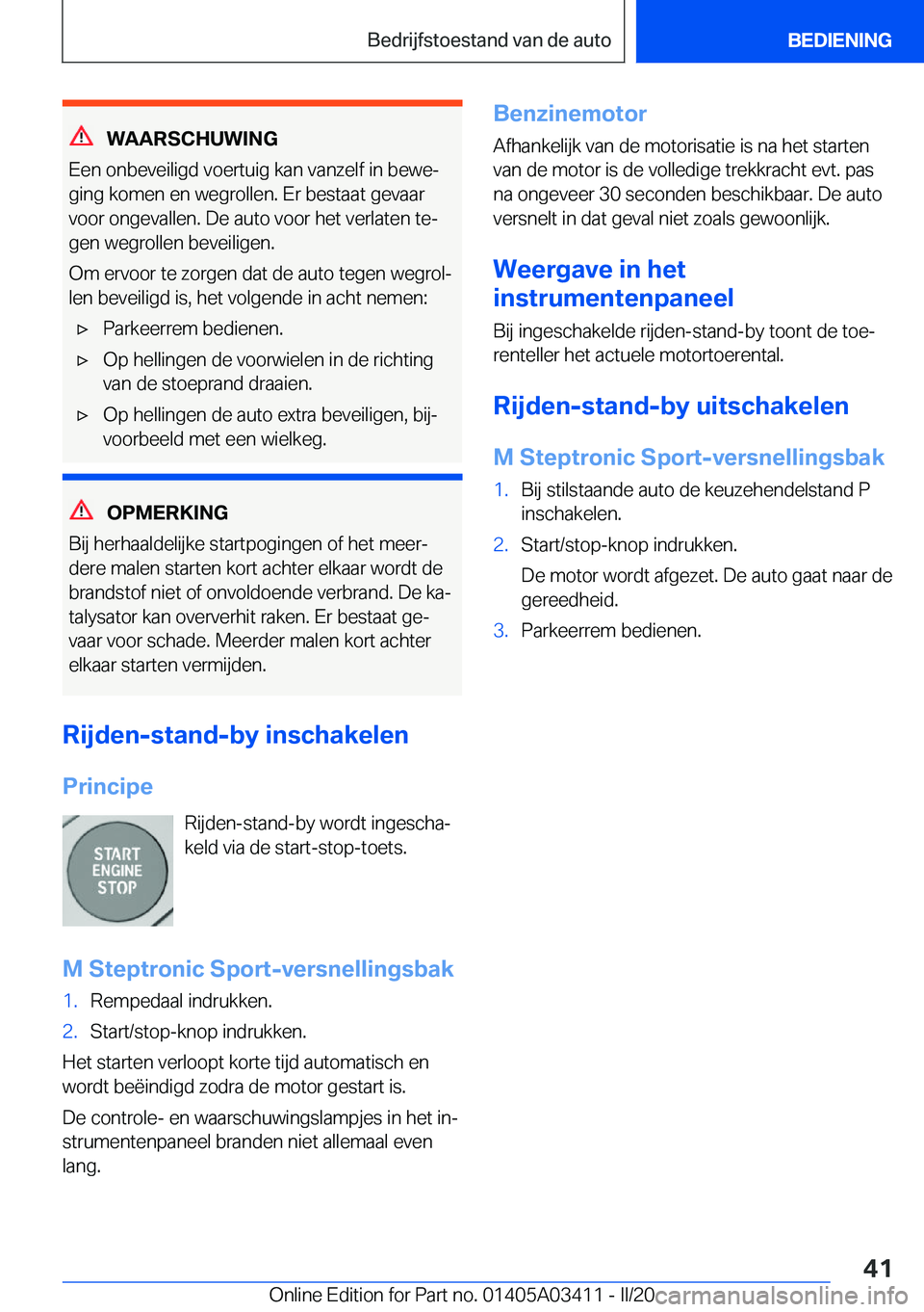 BMW X6 M 2020  Instructieboekjes (in Dutch) �W�A�A�R�S�C�H�U�W�I�N�G
�E�e�n��o�n�b�e�v�e�i�l�i�g�d��v�o�e�r�t�u�i�g��k�a�n��v�a�n�z�e�l�f��i�n��b�e�w�ej �g�i�n�g��k�o�m�e�n��e�n��w�e�g�r�o�l�l�e�n�.��E�r��b�e�s�t�a�a�t��g�e�v�a�a�r