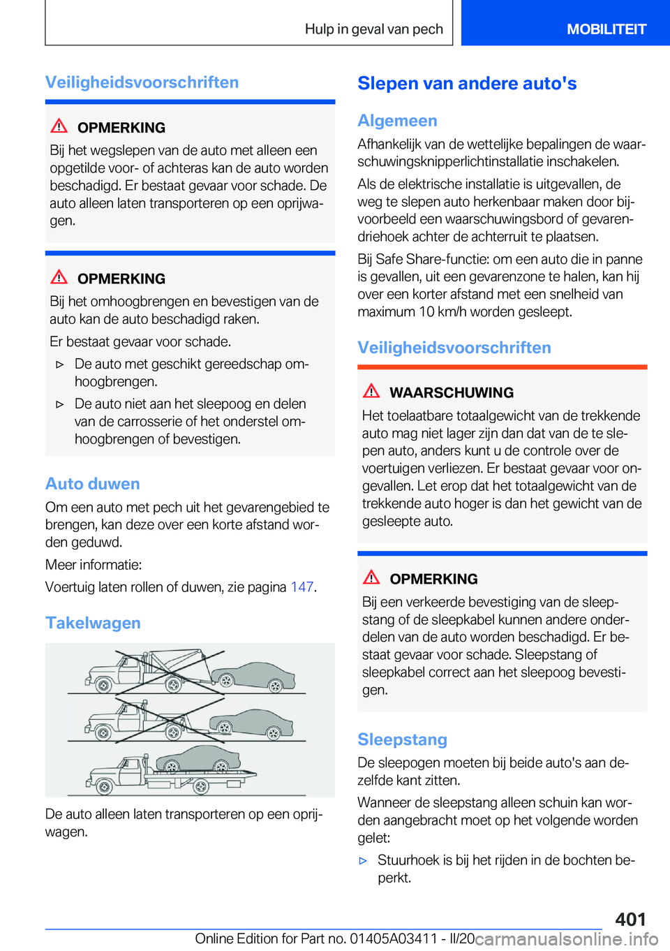BMW X6 M 2020  Instructieboekjes (in Dutch) �V�e�i�l�i�g�h�e�i�d�s�v�o�o�r�s�c�h�r�i�f�t�e�n
�O�P�M�E�R�K�I�N�G
�B�i�j��h�e�t��w�e�g�s�l�e�p�e�n��v�a�n��d�e��a�u�t�o��m�e�t��a�l�l�e�e�n��e�e�n
�o�p�g�e�t�i�l�d�e��v�o�o�r�-��o�f��a�c�