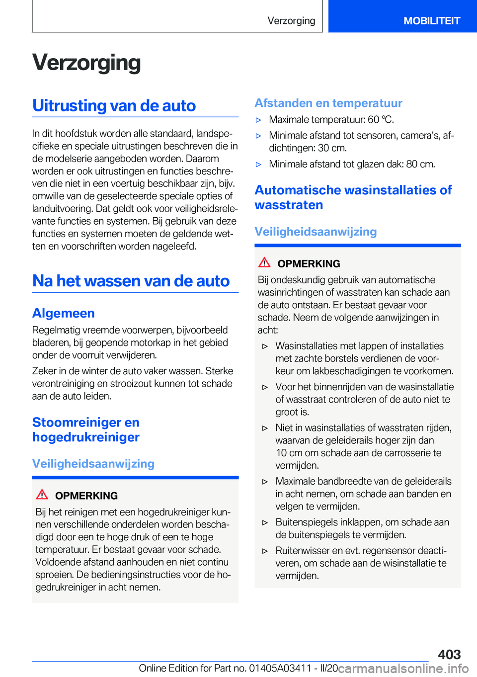 BMW X6 M 2020  Instructieboekjes (in Dutch) �V�e�r�z�o�r�g�i�n�g�U�i�t�r�u�s�t�i�n�g��v�a�n��d�e��a�u�t�o
�I�n��d�i�t��h�o�o�f�d�s�t�u�k��w�o�r�d�e�n��a�l�l�e��s�t�a�n�d�a�a�r�d�,��l�a�n�d�s�p�ej�c�i�f�i�e�k�e��e�n��s�p�e�c�i�a�l�e�