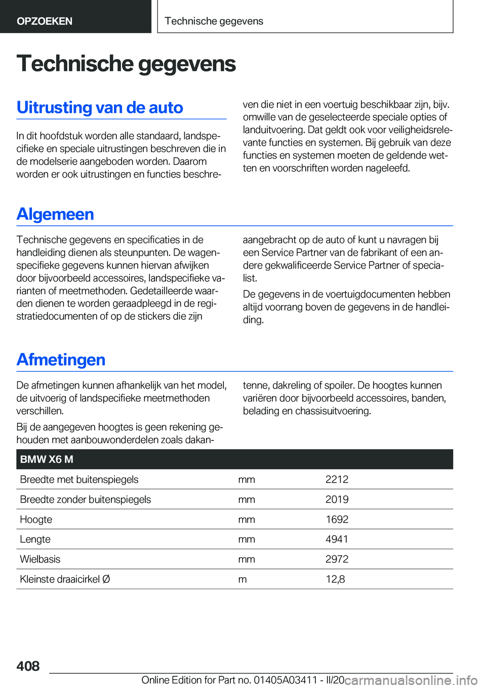 BMW X6 M 2020  Instructieboekjes (in Dutch) �T�e�c�h�n�i�s�c�h�e��g�e�g�e�v�e�n�s�U�i�t�r�u�s�t�i�n�g��v�a�n��d�e��a�u�t�o
�I�n��d�i�t��h�o�o�f�d�s�t�u�k��w�o�r�d�e�n��a�l�l�e��s�t�a�n�d�a�a�r�d�,��l�a�n�d�s�p�ej�c�i�f�i�e�k�e��e�n�