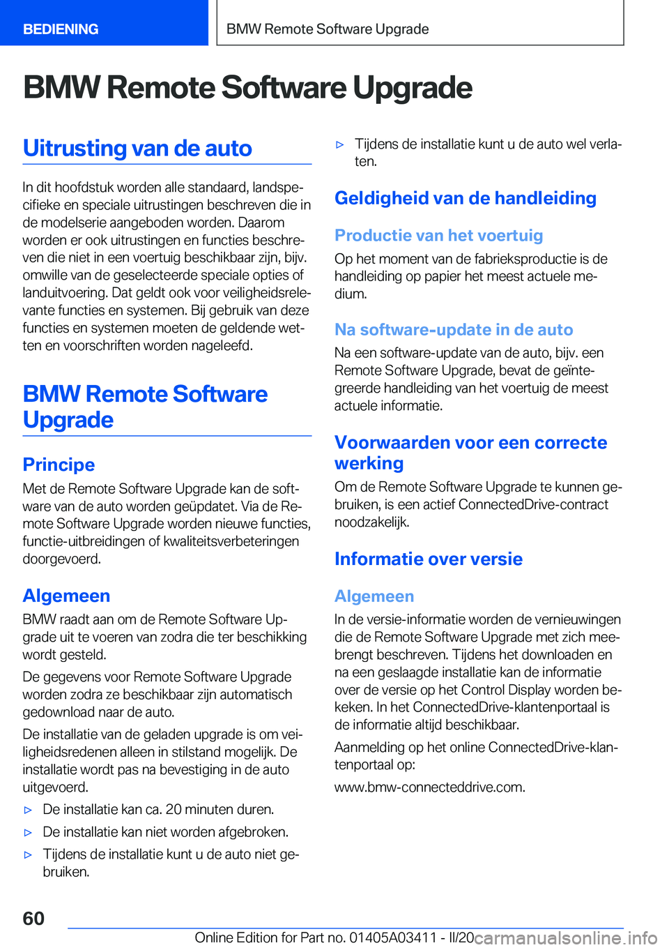 BMW X6 M 2020  Instructieboekjes (in Dutch) �B�M�W��R�e�m�o�t�e��S�o�f�t�w�a�r�e��U�p�g�r�a�d�e�U�i�t�r�u�s�t�i�n�g��v�a�n��d�e��a�u�t�o
�I�n��d�i�t��h�o�o�f�d�s�t�u�k��w�o�r�d�e�n��a�l�l�e��s�t�a�n�d�a�a�r�d�,��l�a�n�d�s�p�ej�c�i�