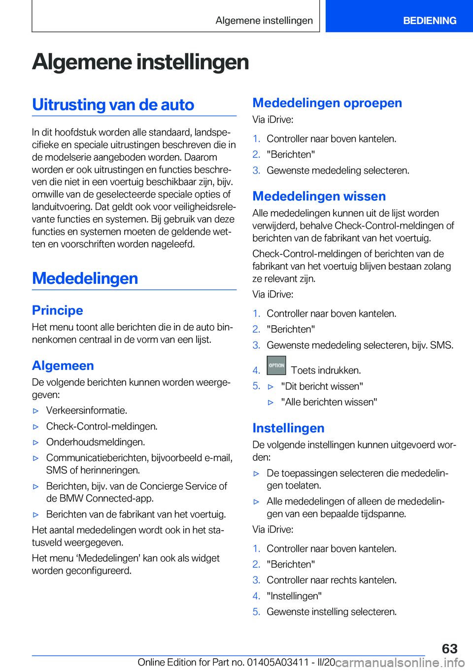 BMW X6 M 2020  Instructieboekjes (in Dutch) �A�l�g�e�m�e�n�e��i�n�s�t�e�l�l�i�n�g�e�n�U�i�t�r�u�s�t�i�n�g��v�a�n��d�e��a�u�t�o
�I�n��d�i�t��h�o�o�f�d�s�t�u�k��w�o�r�d�e�n��a�l�l�e��s�t�a�n�d�a�a�r�d�,��l�a�n�d�s�p�ej�c�i�f�i�e�k�e��